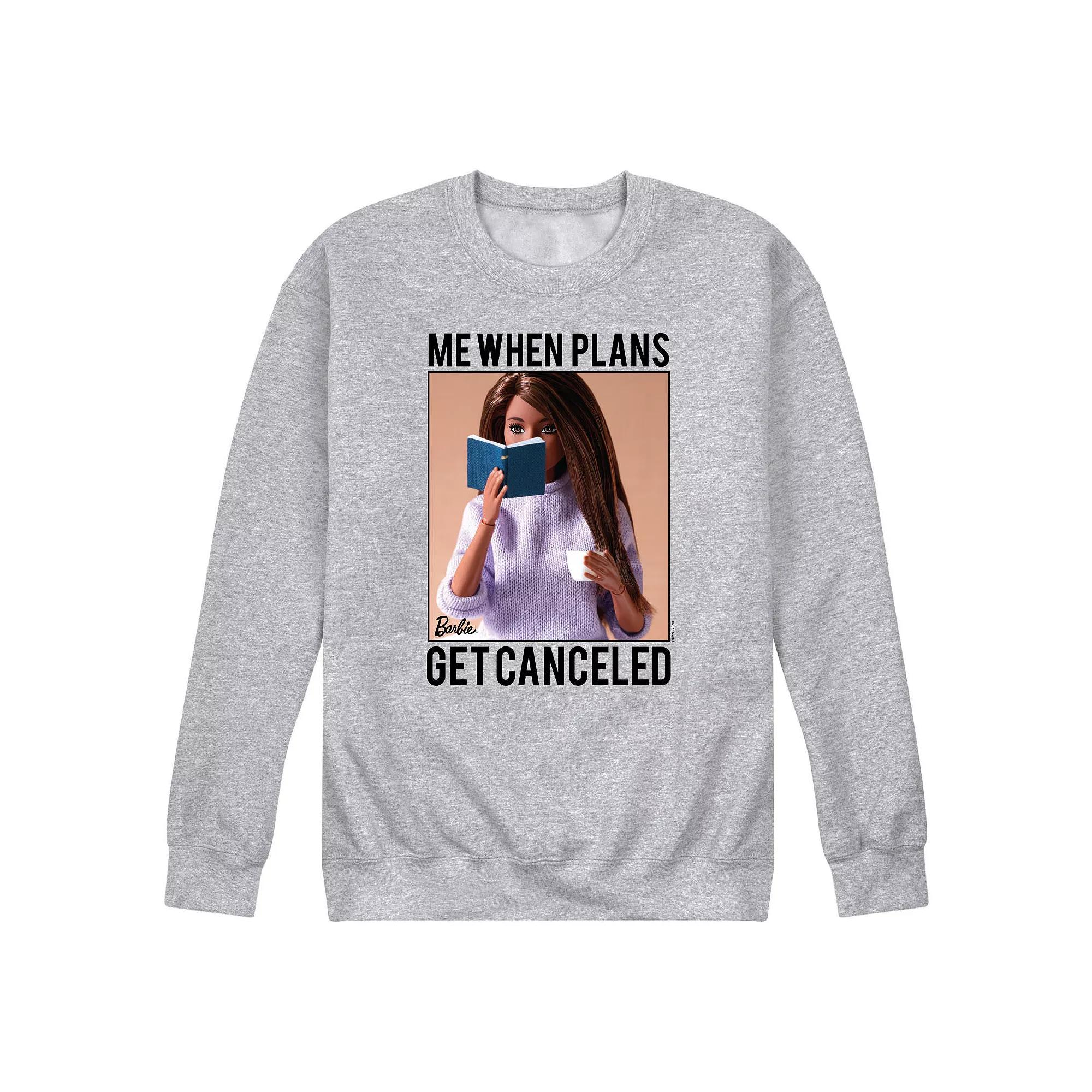 Men's Barbie® When Plans Get Canceled Fleece Sweatshirt,  Product Image