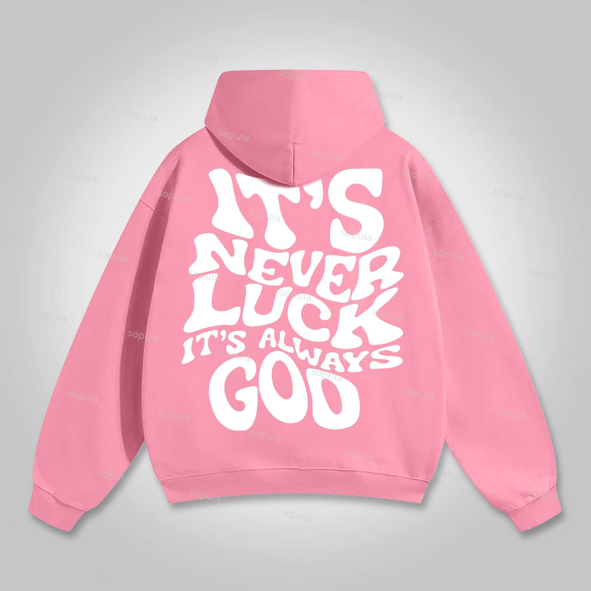 Sopula It's Never Luck, It's Always God Graphic Cotton Hoodie Product Image