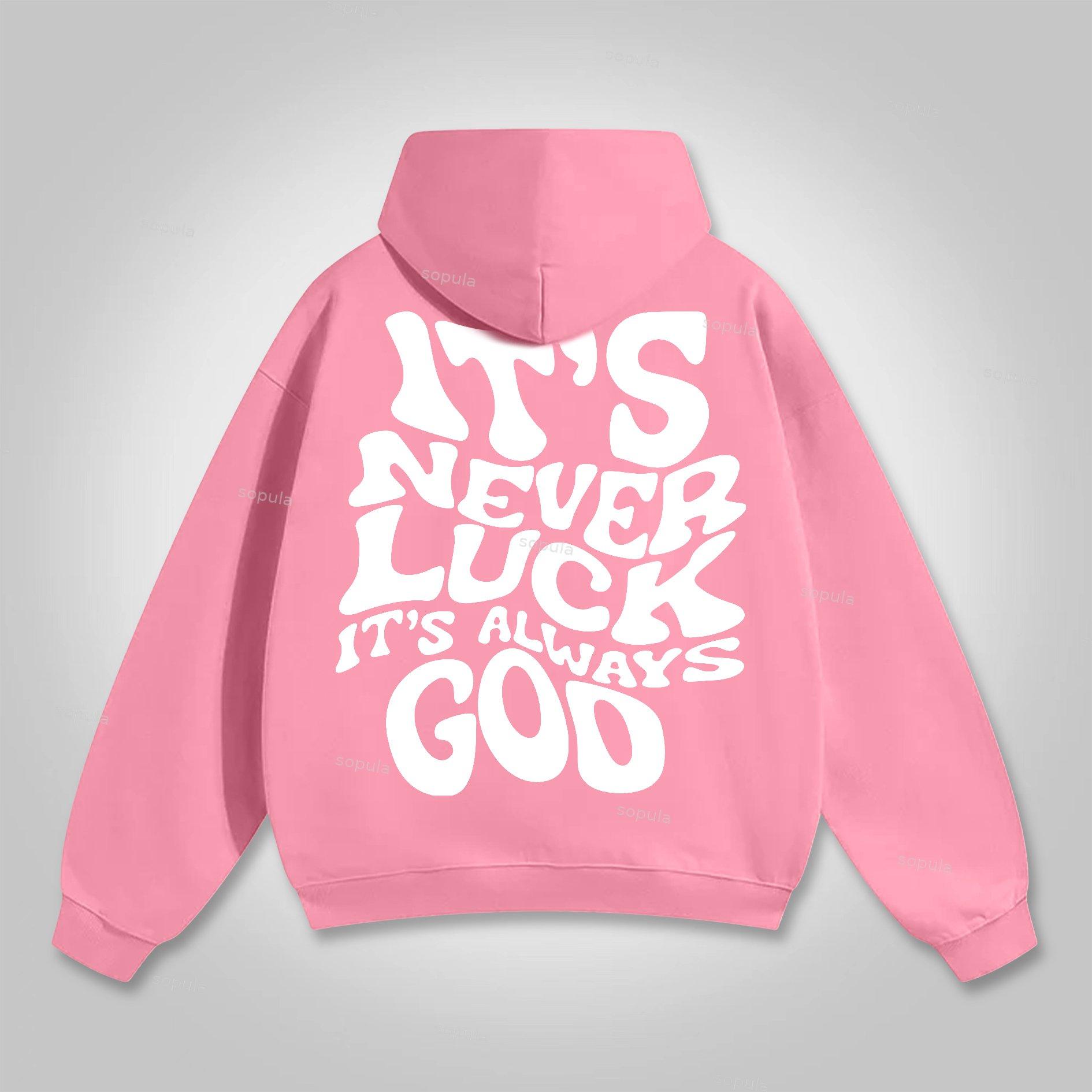Sopula It's Never Luck, It's Always God Graphic Cotton Hoodie Product Image