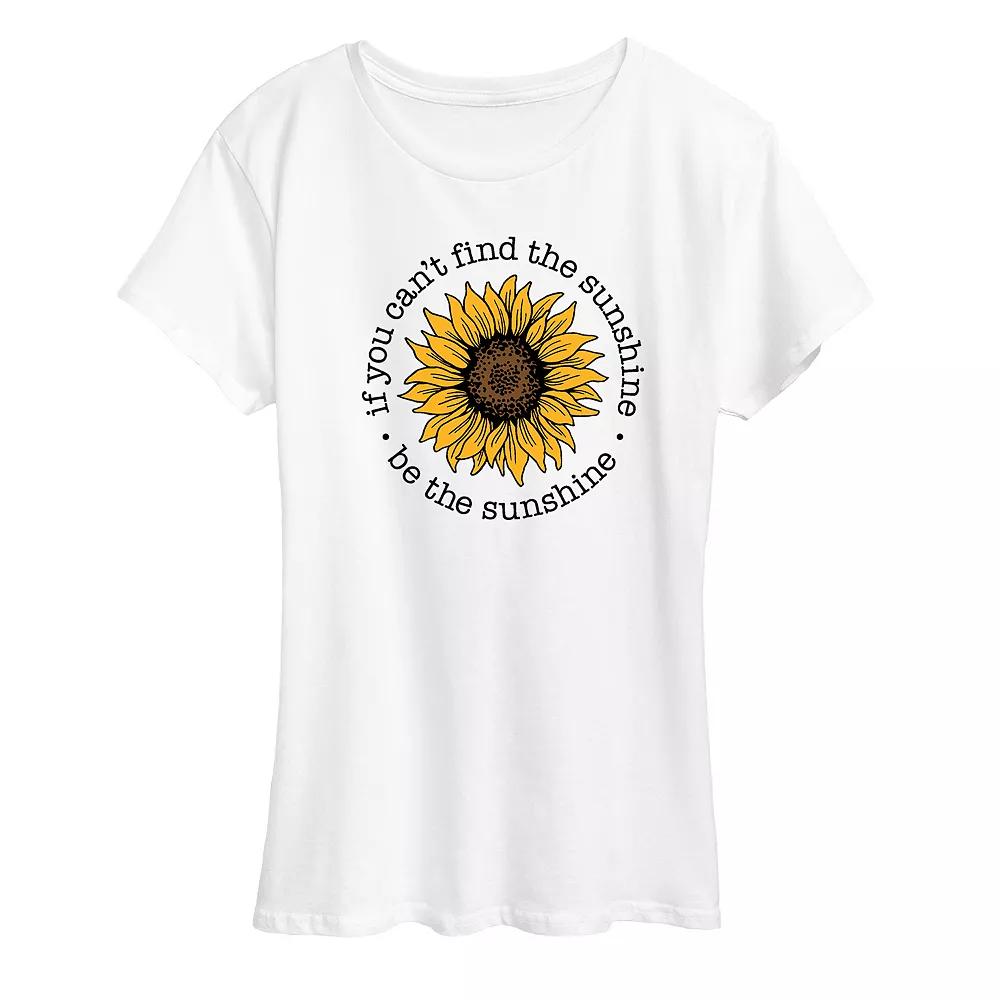 Women's If You Can't Find The Sunshine Be The Sunshine Sunflower Graphic Tee, Girl's,  Product Image