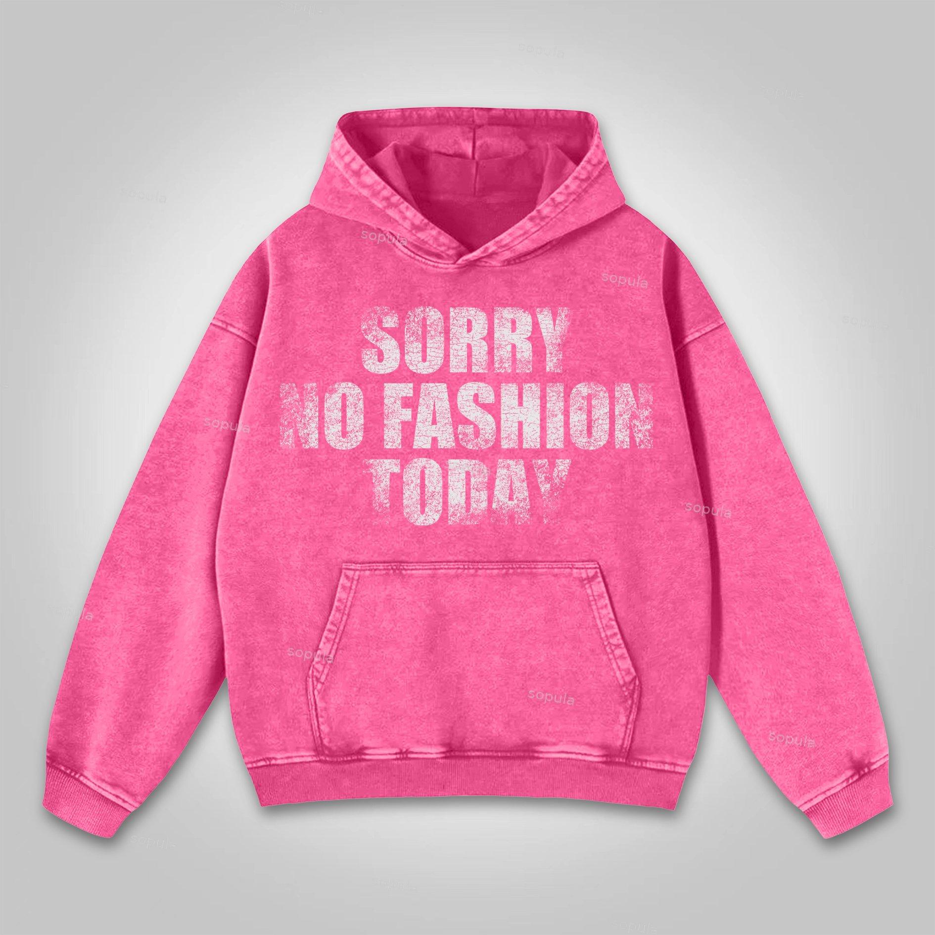 Sopula Sorry No Fashion Today Graphic Vintage Washed Hoodie Product Image