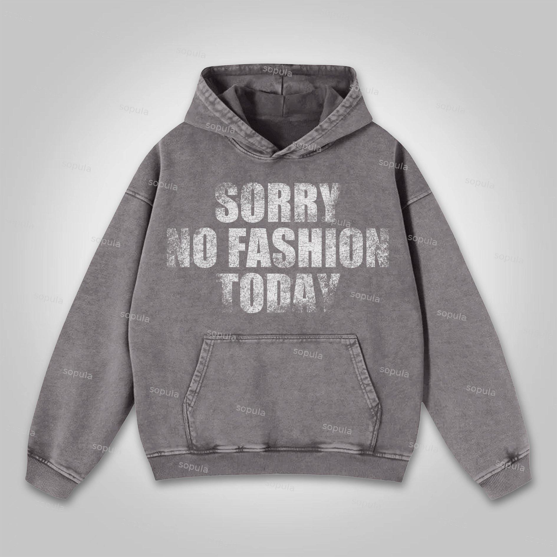Sopula Sorry No Fashion Today Graphic Vintage Washed Hoodie Product Image