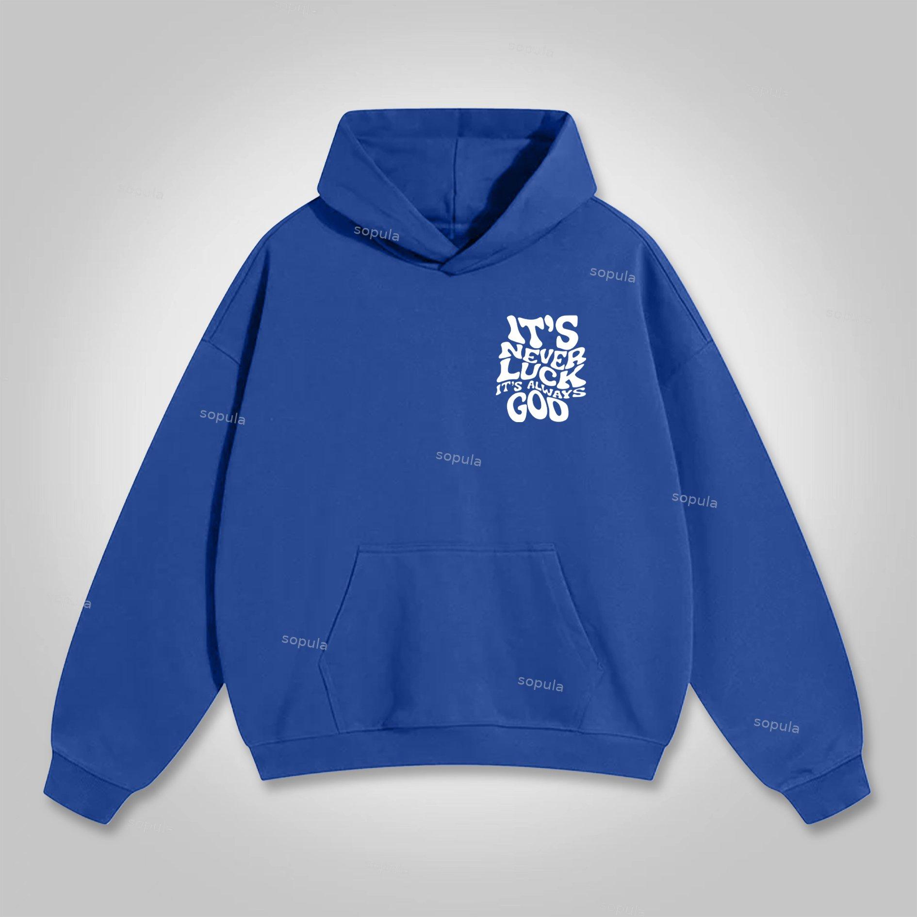 Sopula It's Never Luck, It's Always God Graphic Cotton Hoodie Product Image