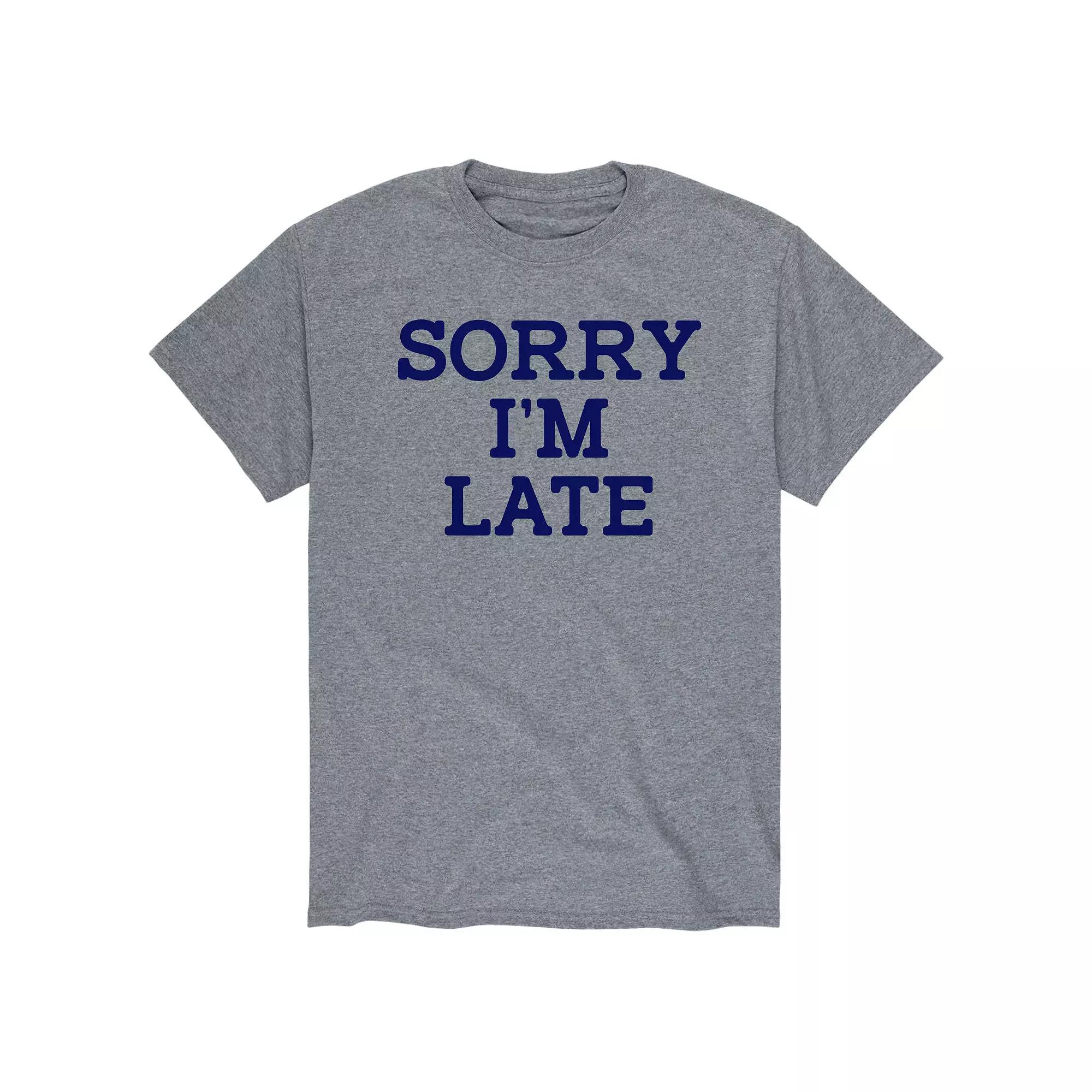 Men's Sorry I'm Late Graphic Tee,  Product Image