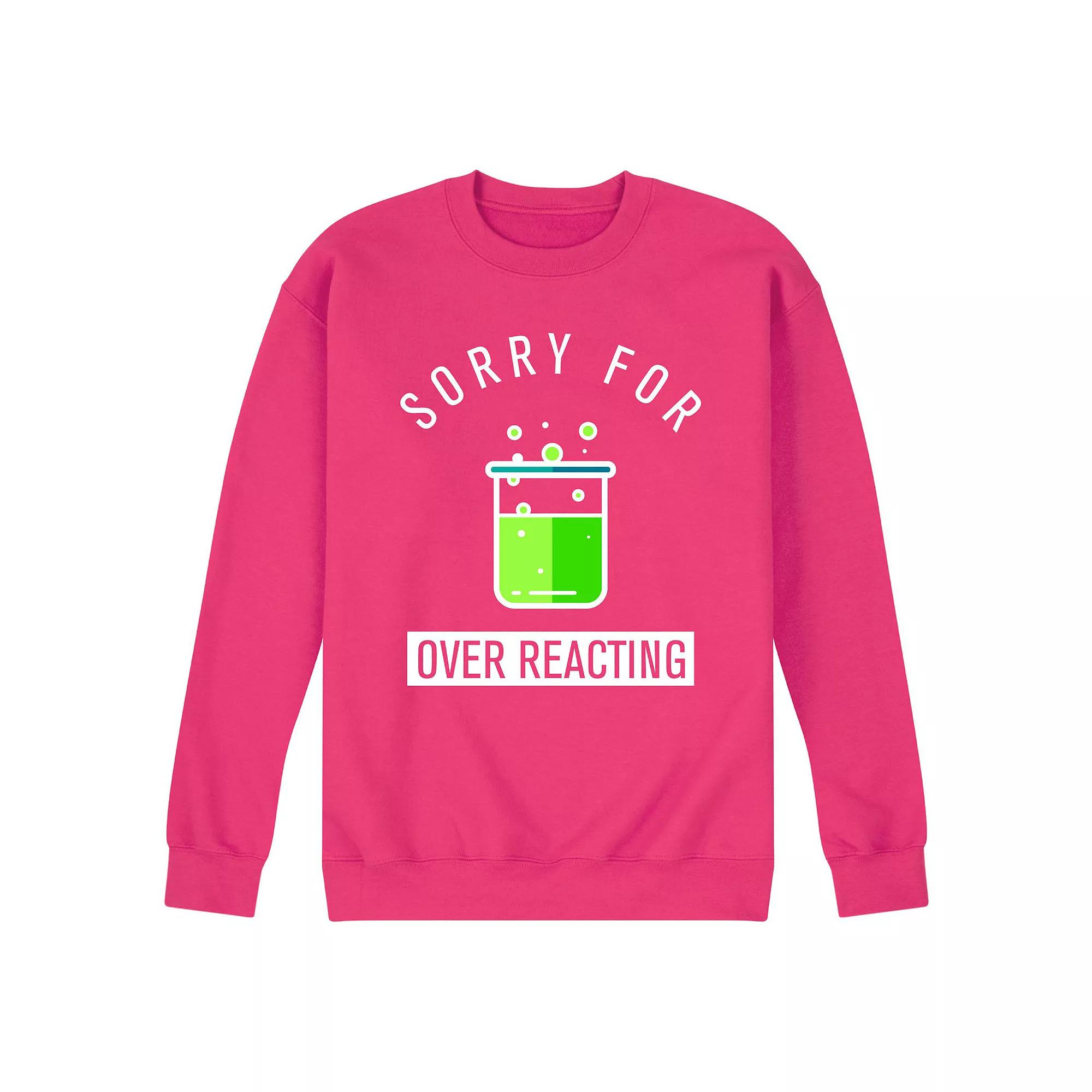 Men's Sorry For Over Reacting Fleece Sweatshirt,  Product Image