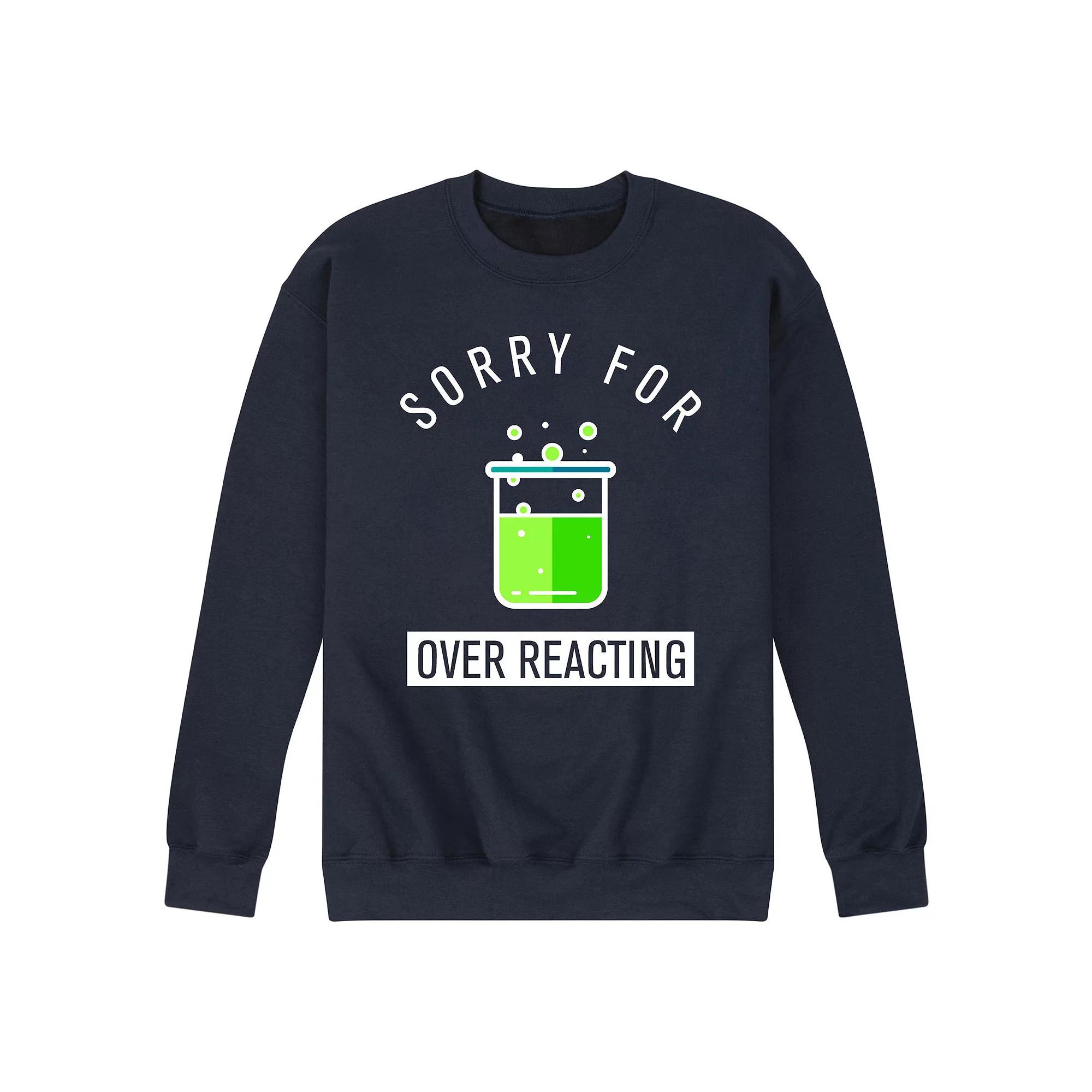 Men's Sorry For Over Reacting Fleece Sweatshirt,  Product Image