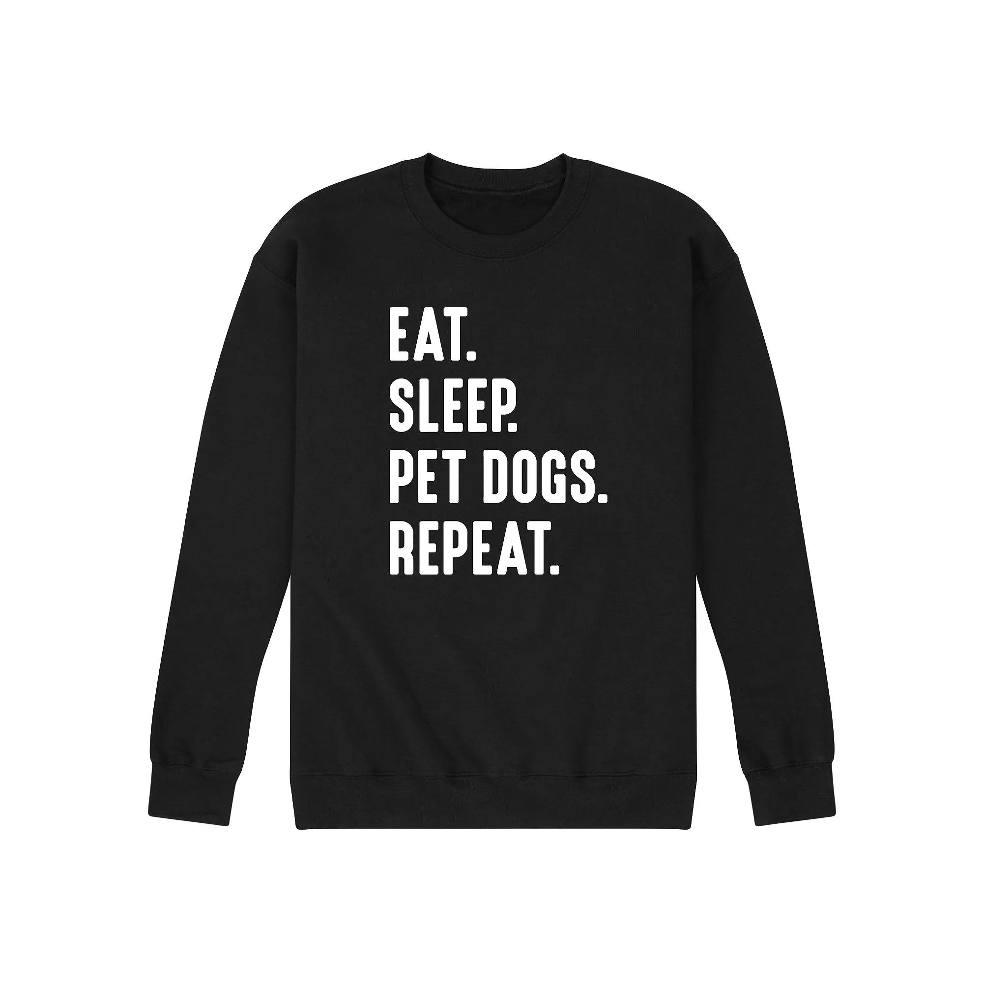 Men's Eat Sleep Pet Dogs Repeat Graphic Fleece Sweatshirt,  Product Image