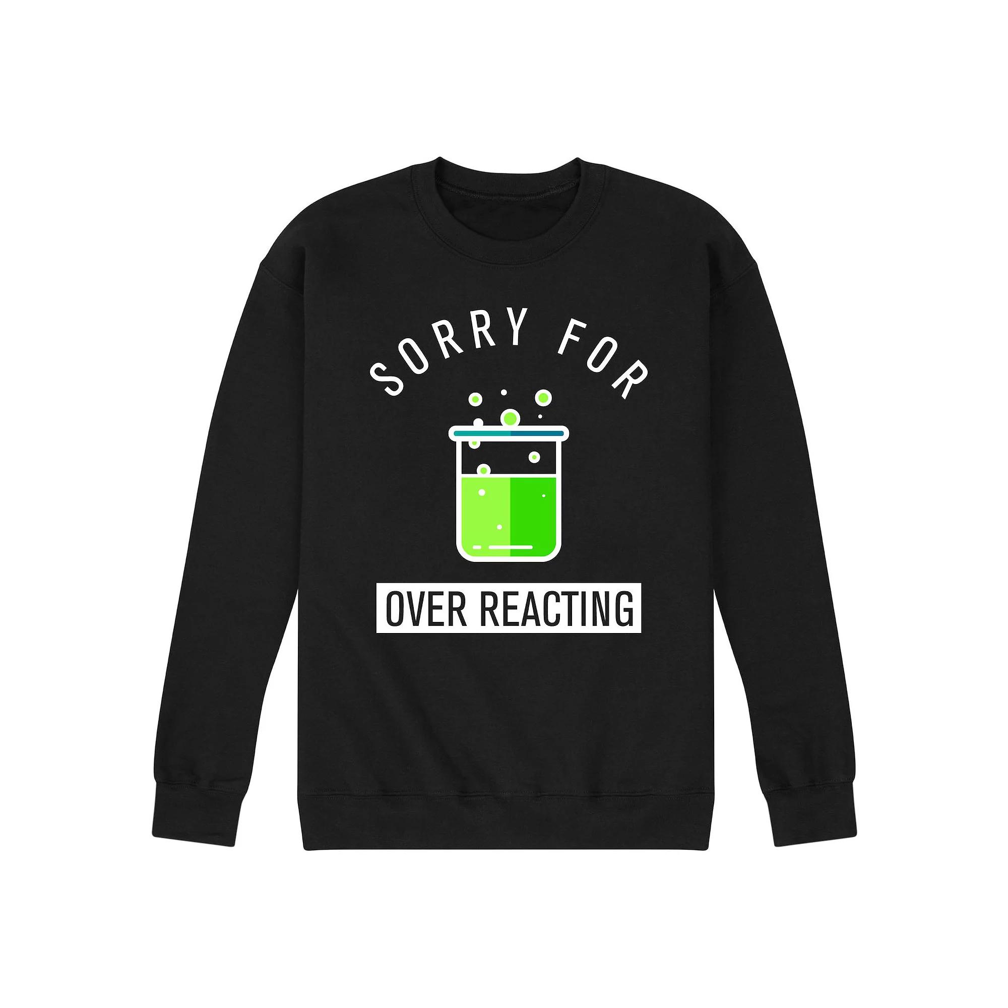 Men's Sorry For Over Reacting Fleece Sweatshirt,  Product Image