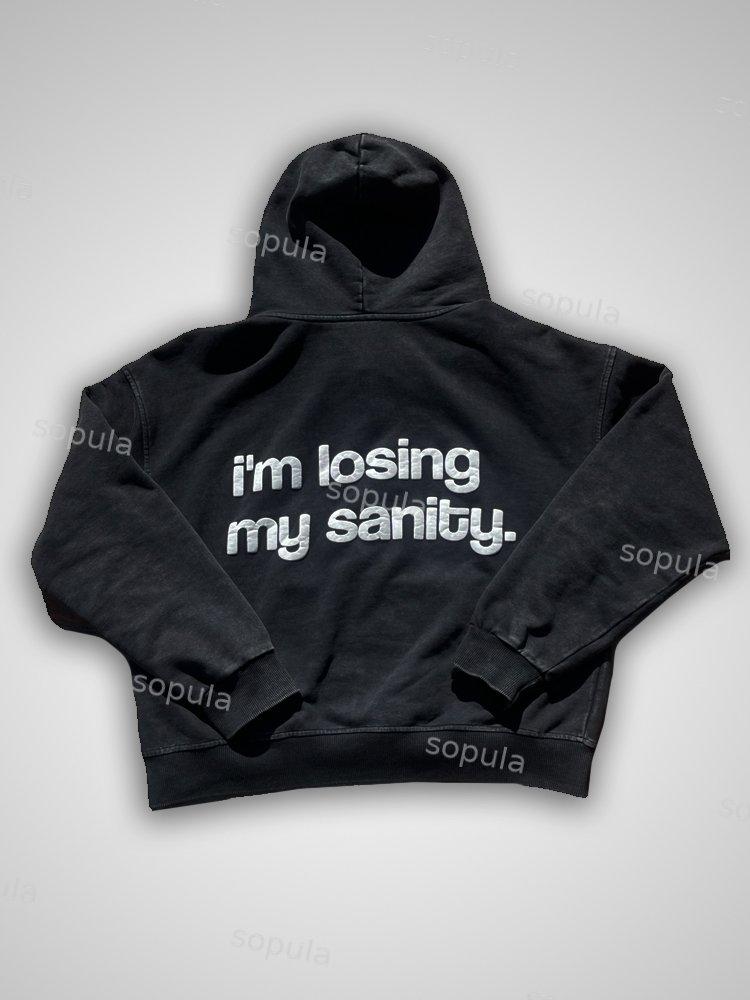 Im Losing My Sanity Hoodie Product Image