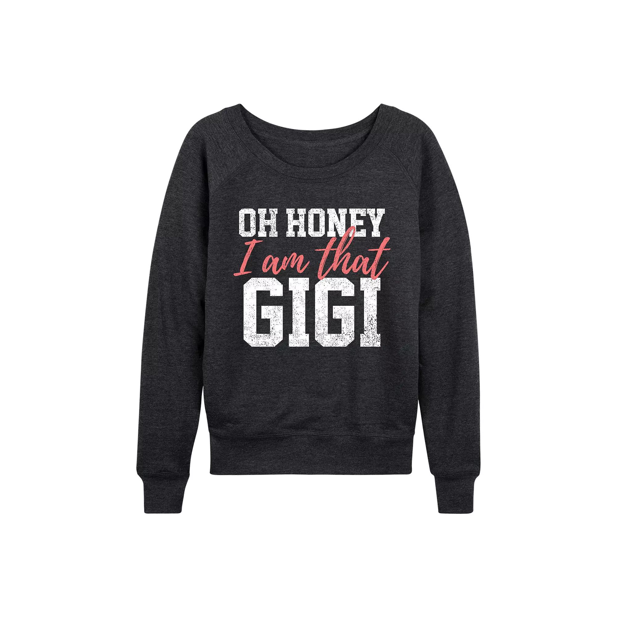 Women's Oh Honey I Am That Gigi French Terry Long Sleeve Tee, Girl's,  Product Image
