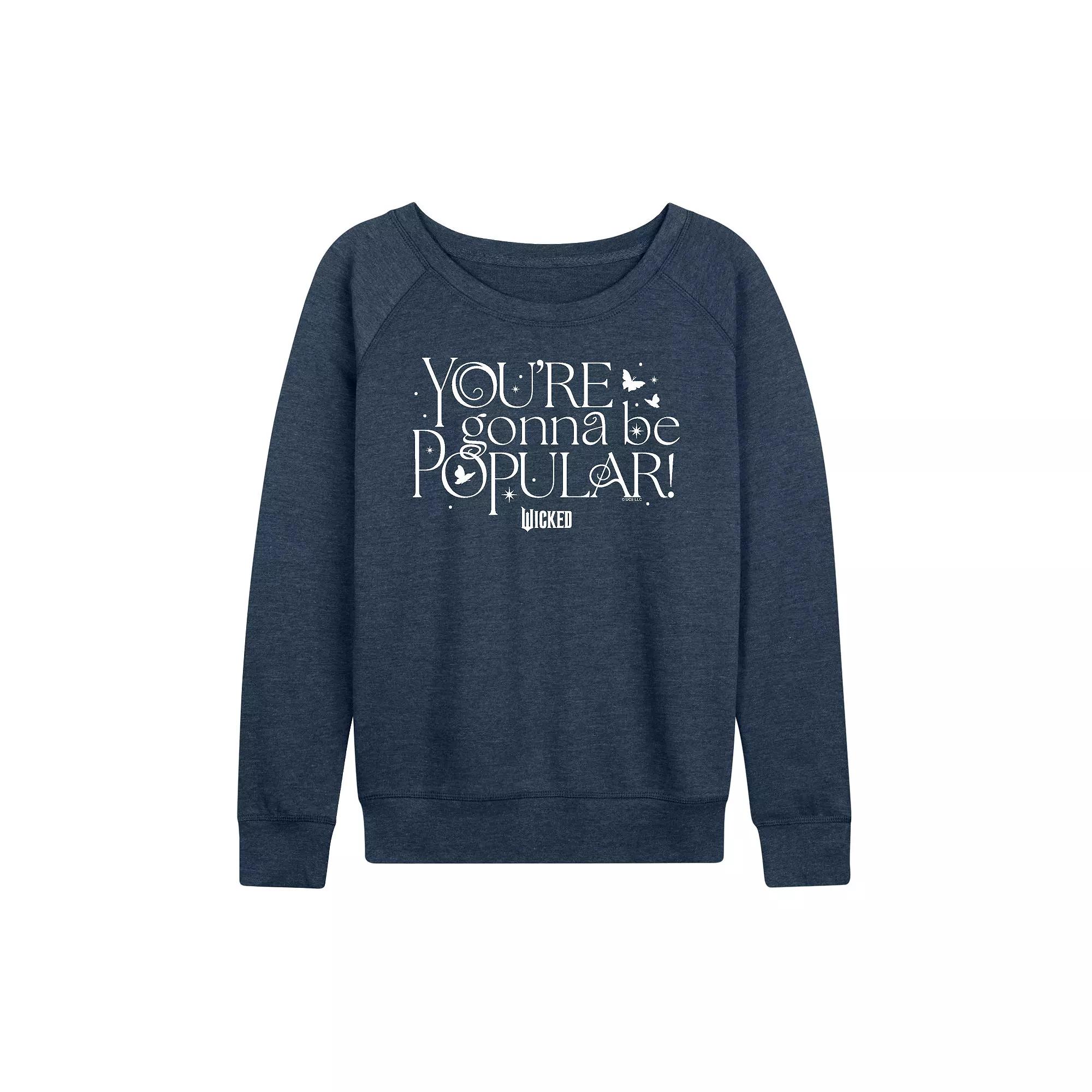Women's Wicked You're Gonna Be Popular French Terry Long Sleeve Tee,  Product Image