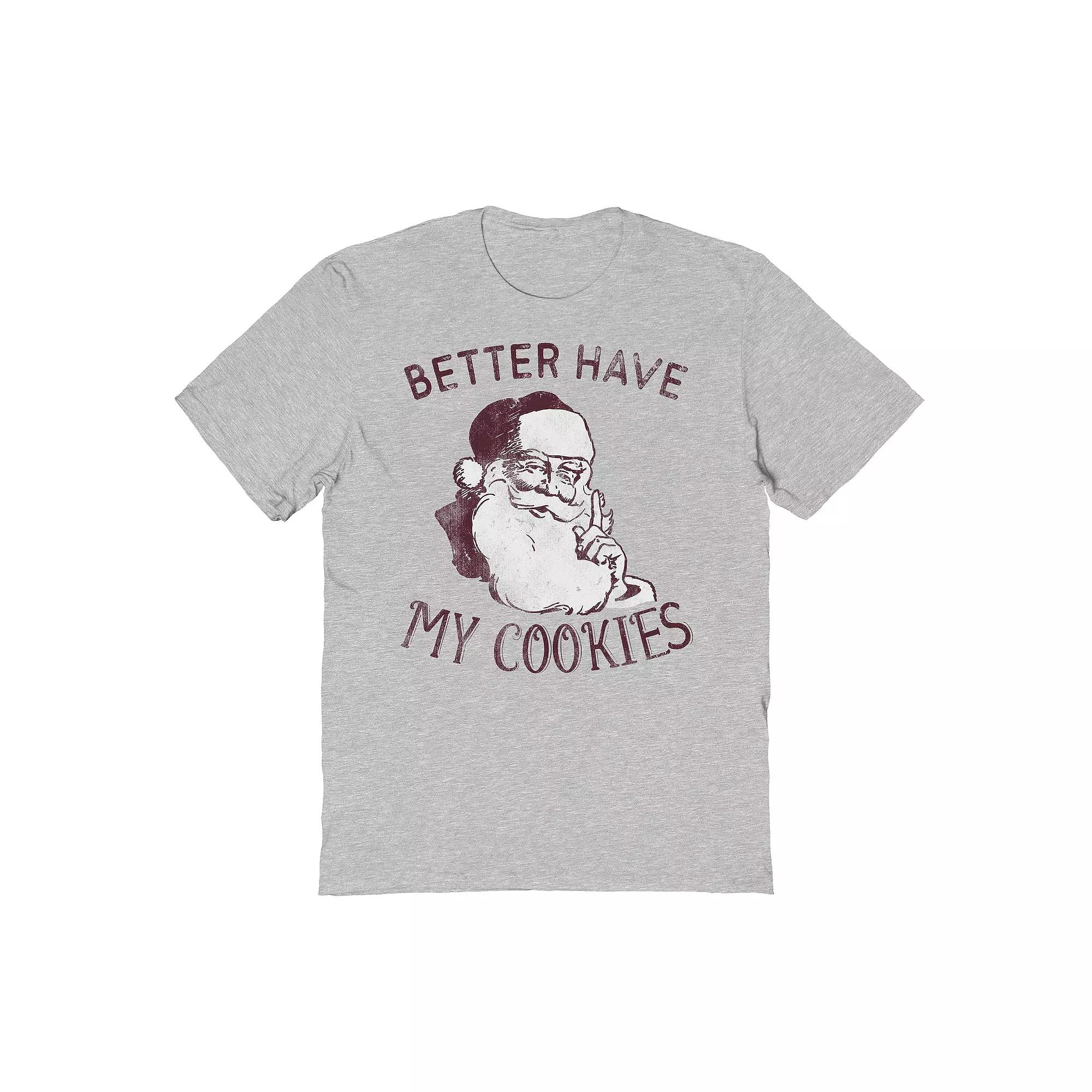 Men's Better Have My Cookies Graphic Tee, Adult Unisex,  Product Image