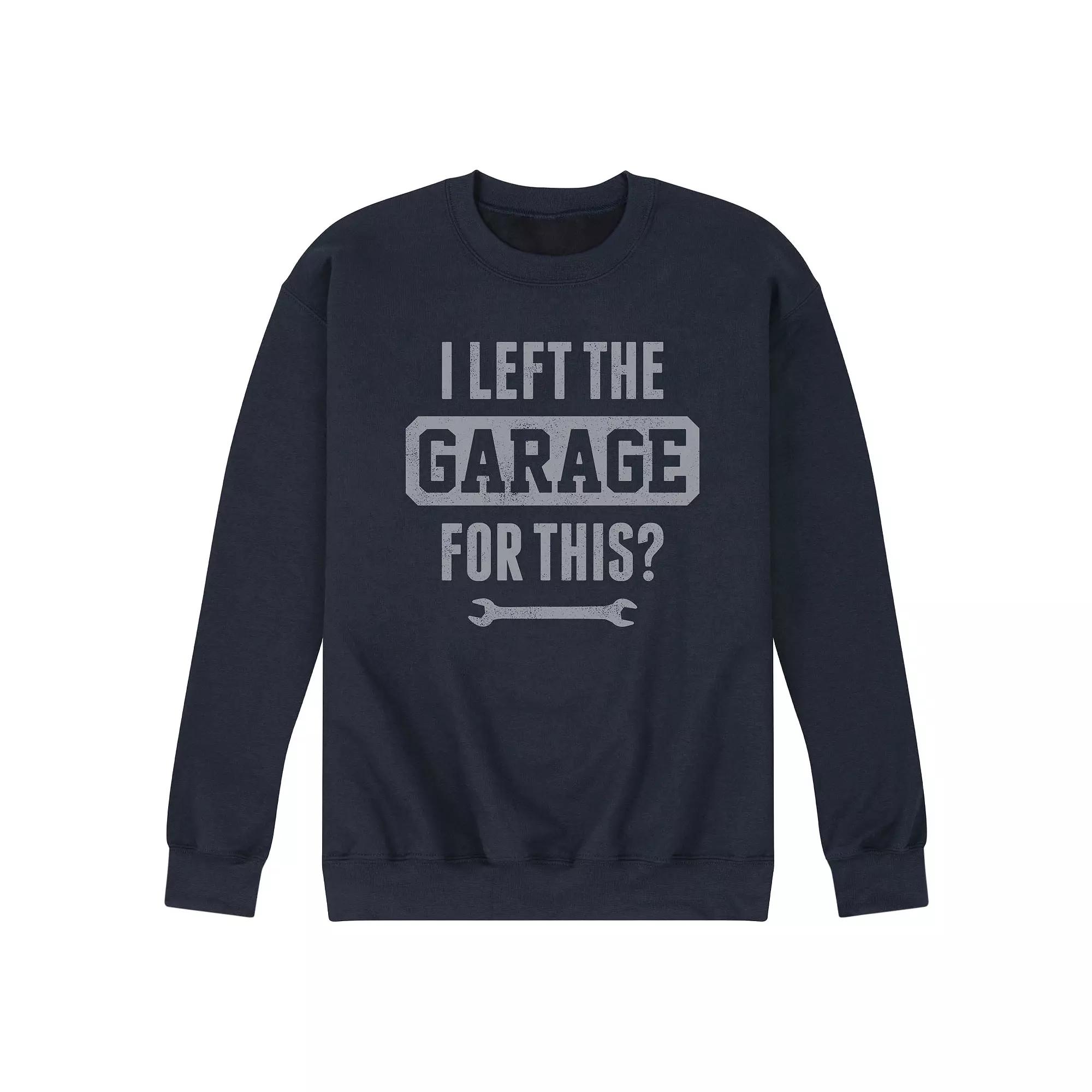 Men's I Left The Garage For This Sweatshirt,  Product Image