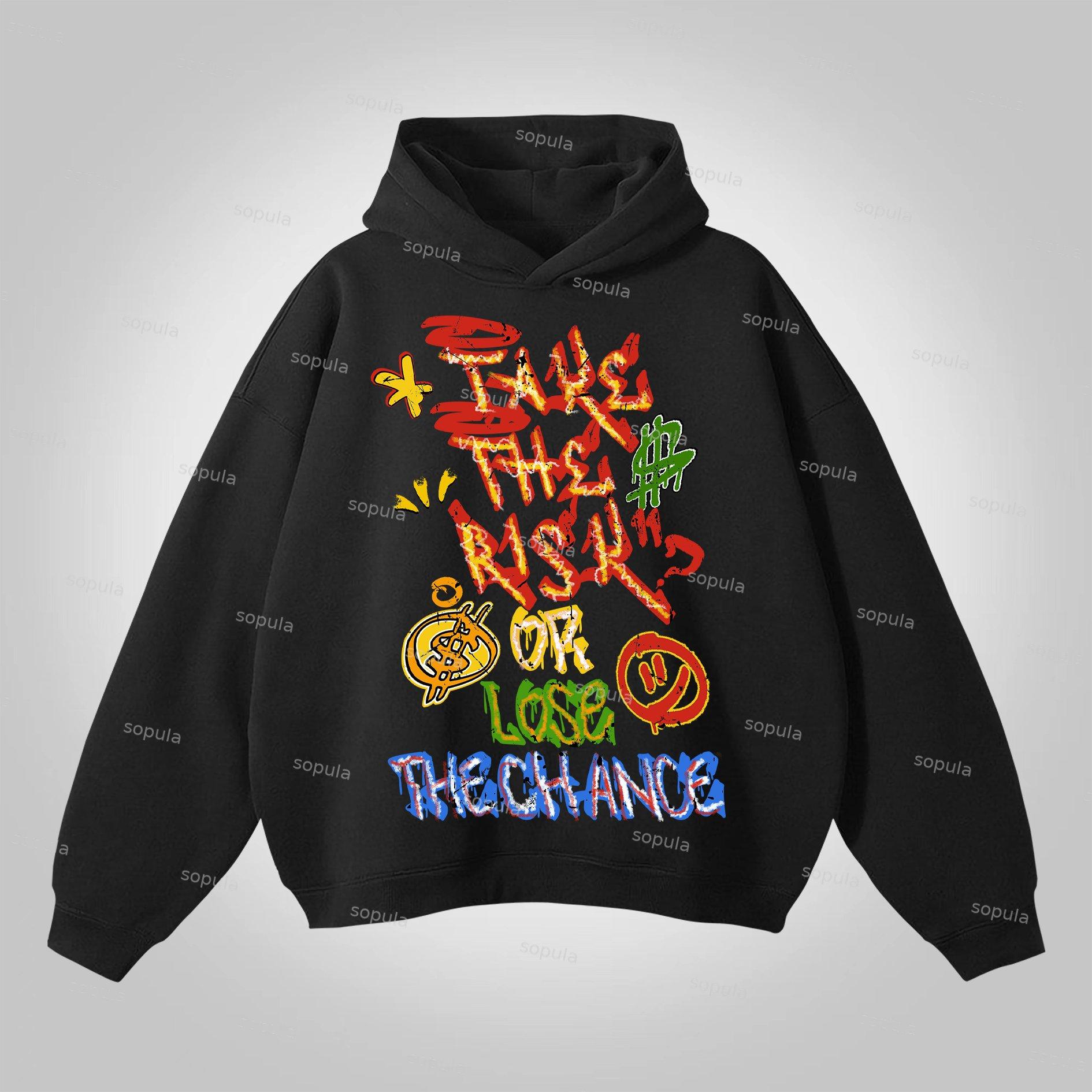 Sopula Take The Risk Or Lose The Chance Graphic Print Hoodie Product Image