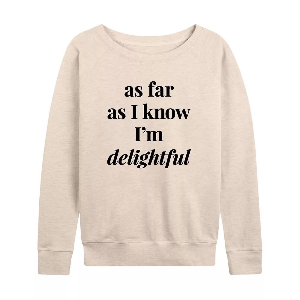 Women's As I Know I'm Delightful French Terry Long Sleeve Tee,  Product Image