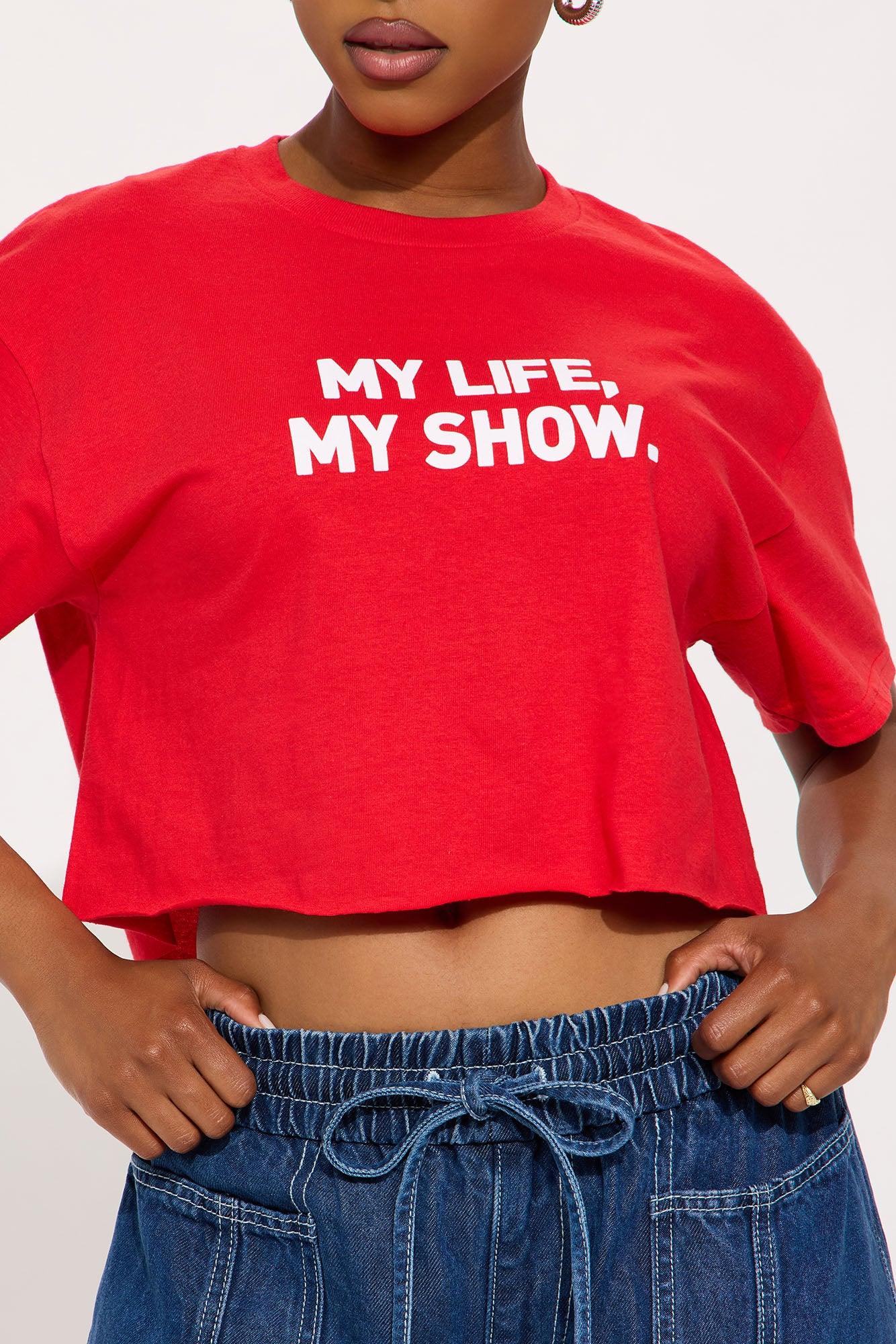 My Life My Show Tee - Red Female Product Image