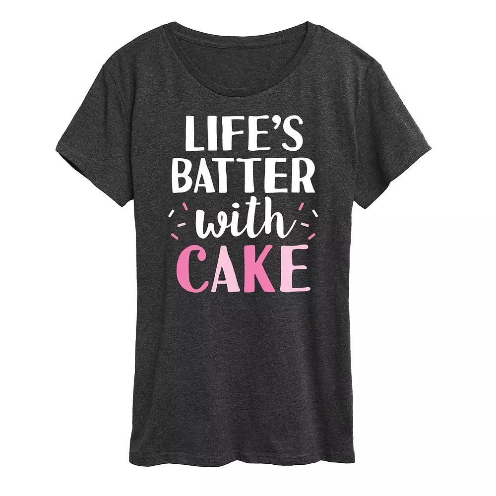 Women's Life's Batter With Cake Graphic Tee,  Product Image