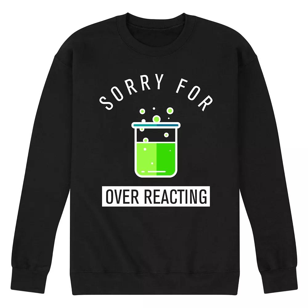 Men's Sorry For Over Reacting Fleece Sweatshirt,  Product Image