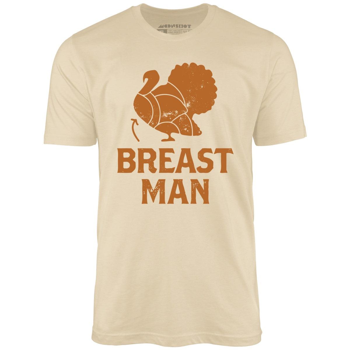 Breast Man - Unisex T-Shirt Male Product Image