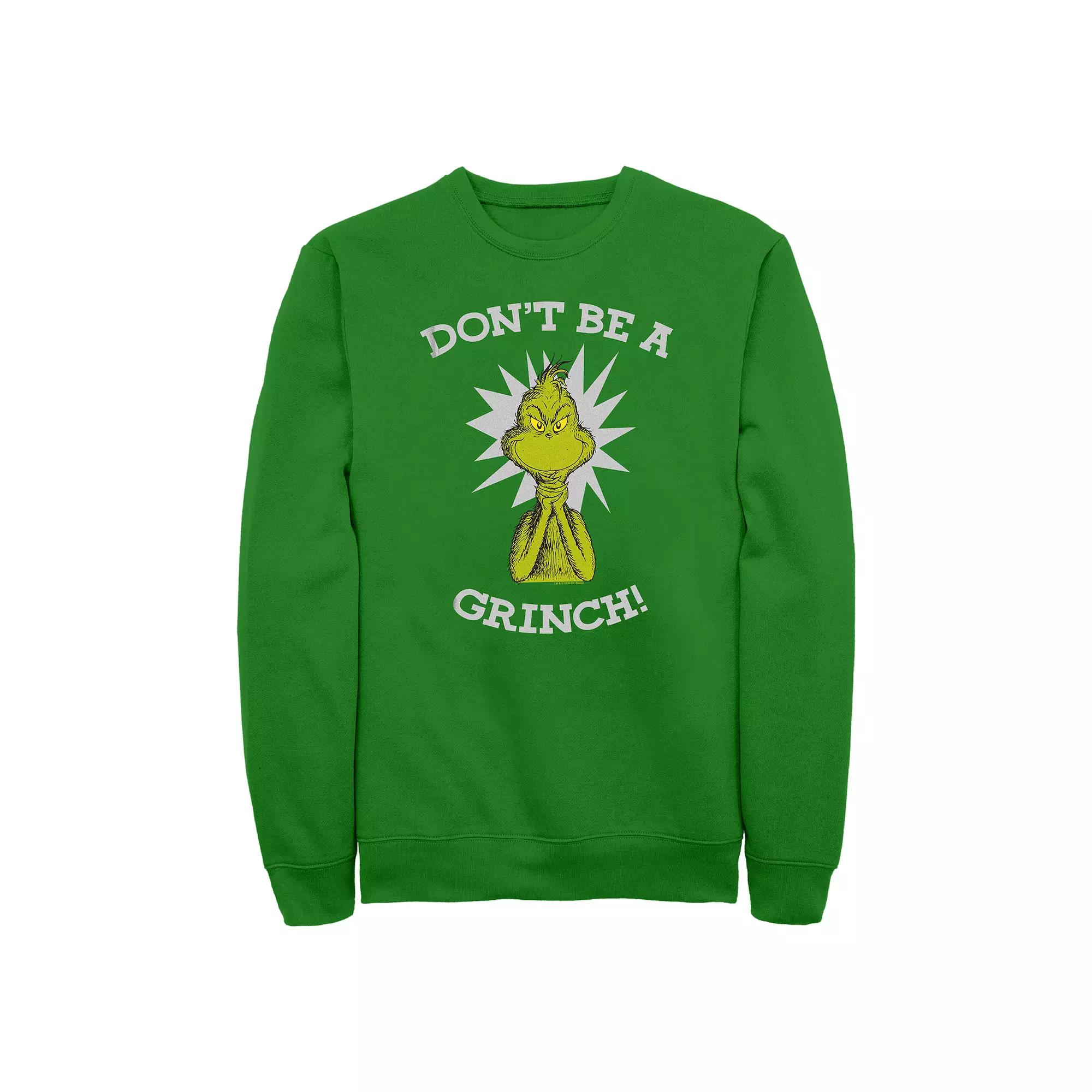 Men's Dr. Seuss Grinch Don't Be A Grinch Fleece Sweatshirt, Size: XL, Kelly Product Image