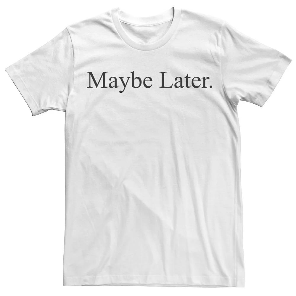 Men's Maybe Later Simple Text Tee,  Product Image