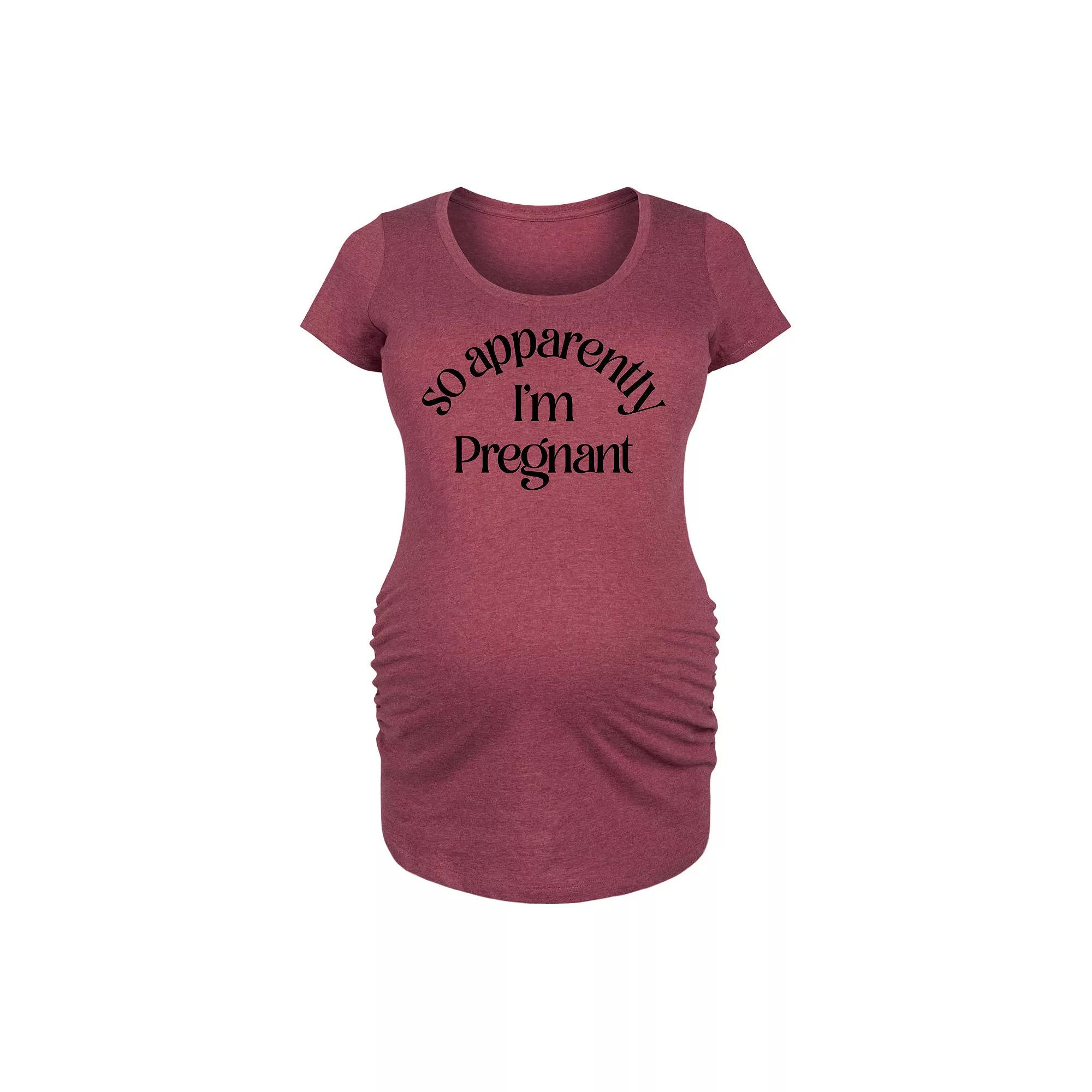 Maternity So Apparently I'm Pregnant Graphic Tee, Women's,  Product Image