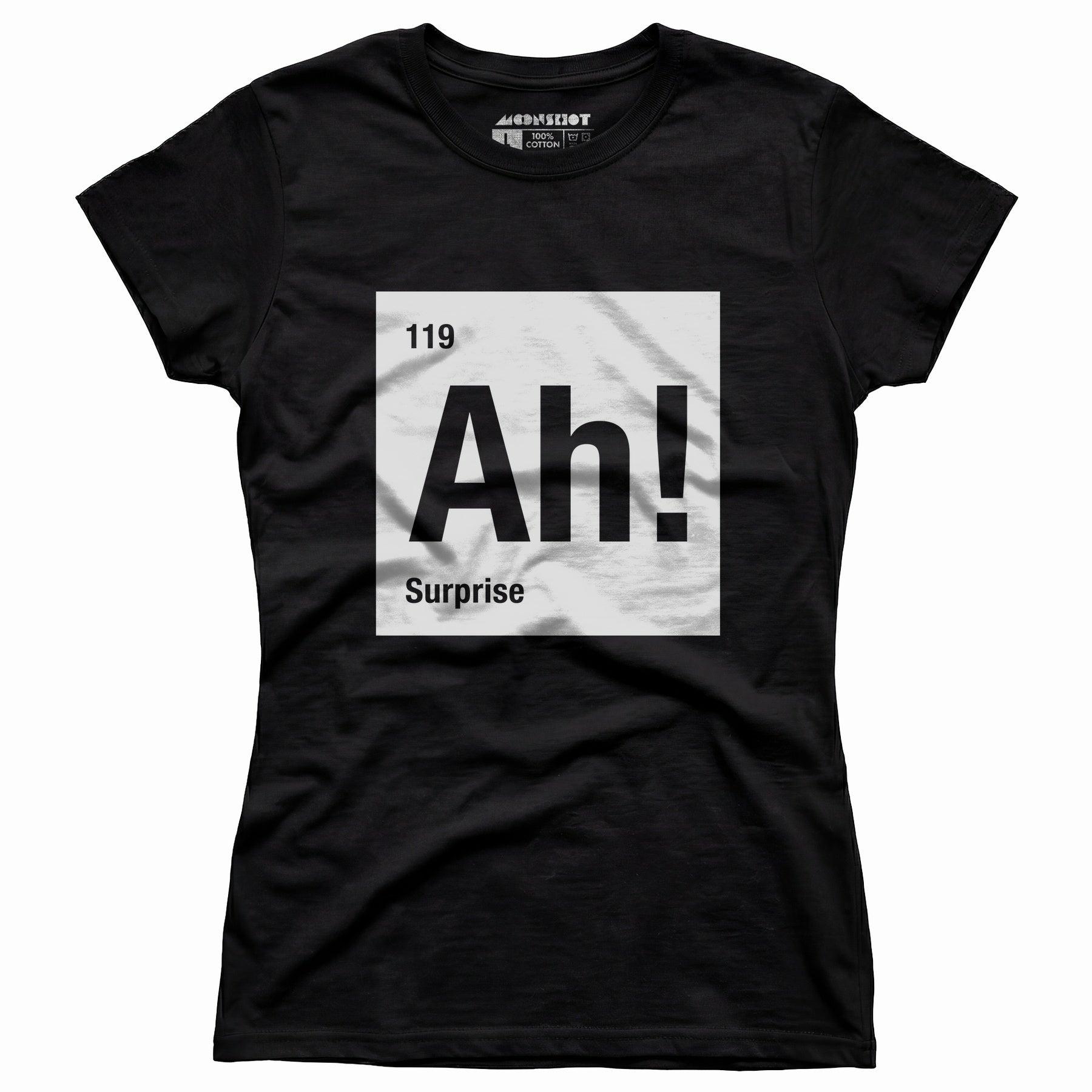 Ah! The Element of Surprise - Women's T-Shirt Female Product Image