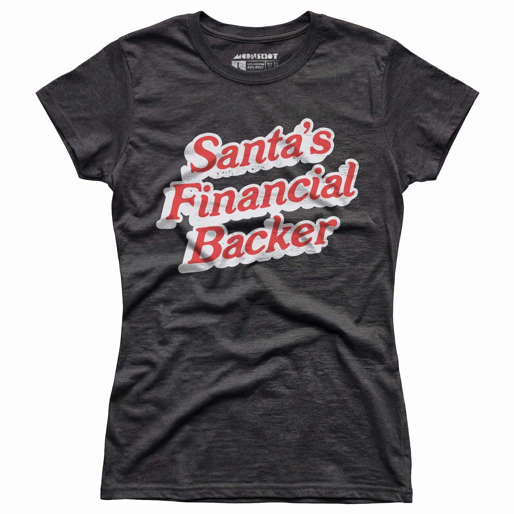 Santa's Financial Backer - Women's T-Shirt Female Product Image