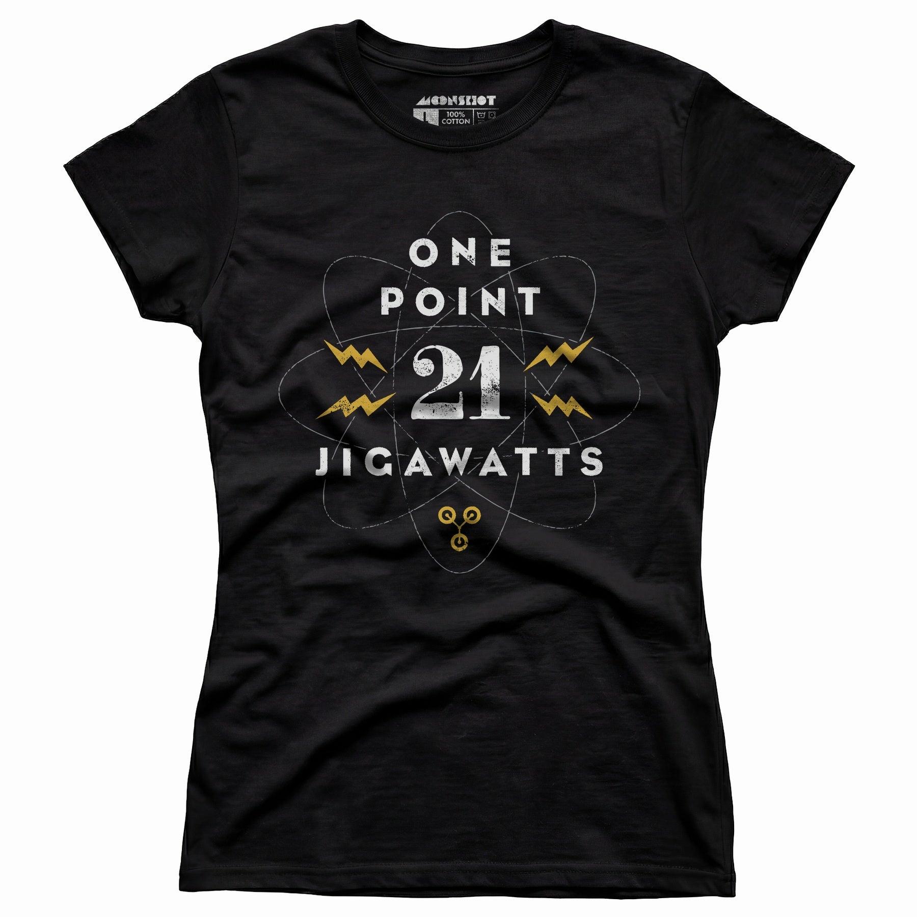 1.21 Jigawatts - Women's T-Shirt Female Product Image