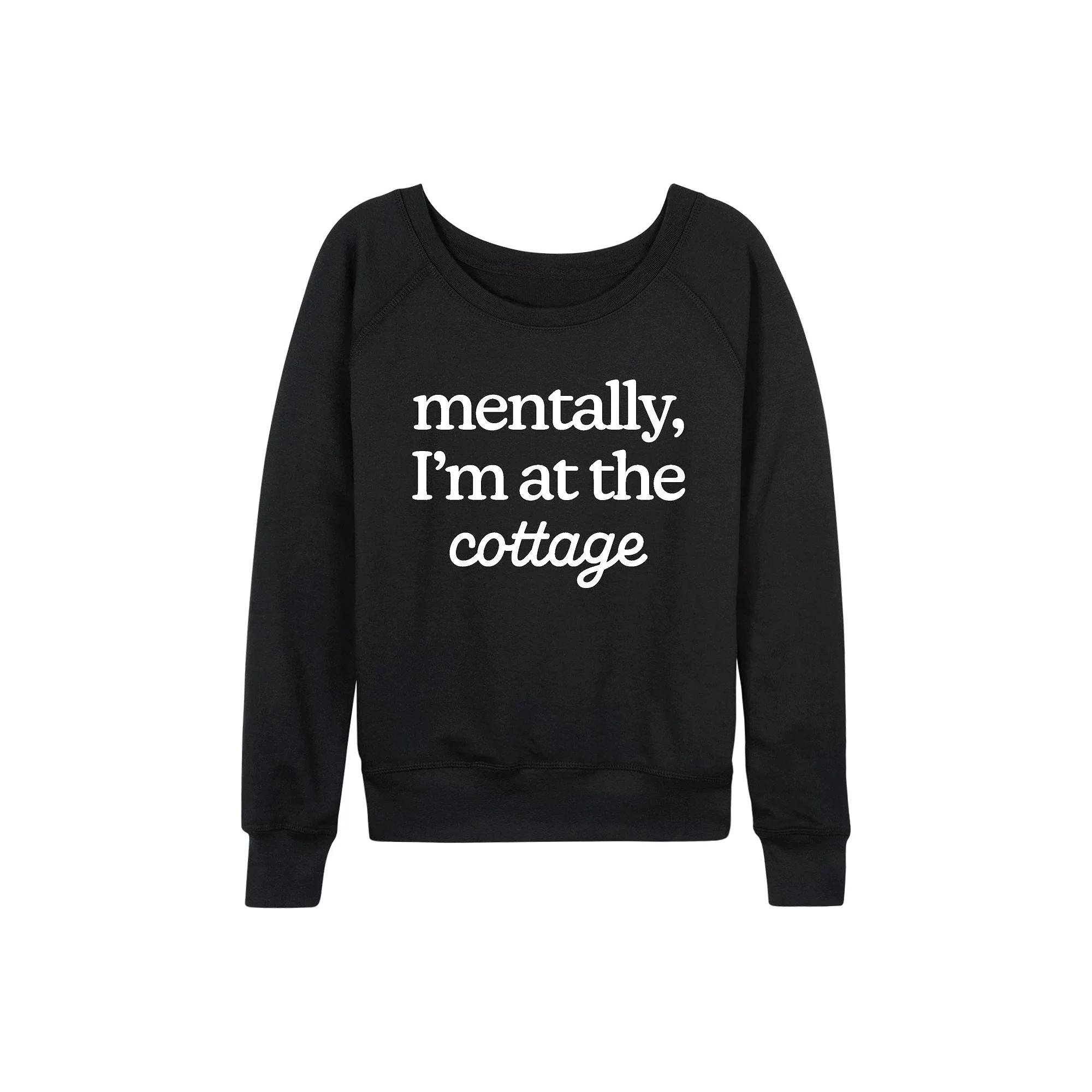 Women's Mentally, I'm At The Cottage French Terry Long Sleeve Tee,  Product Image