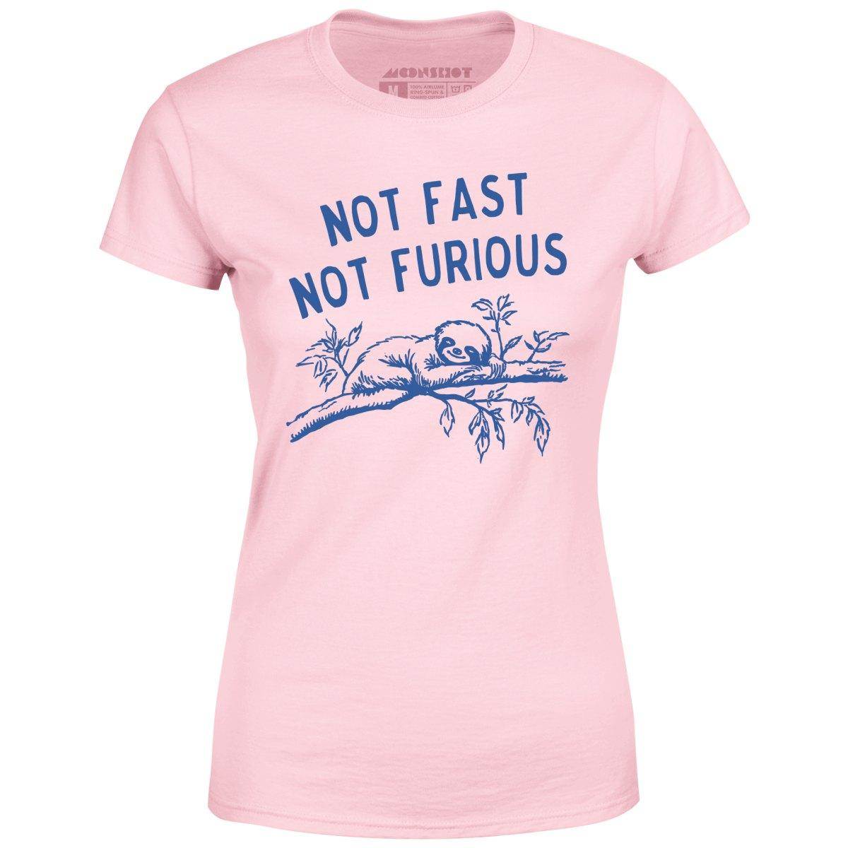 Not Fast Not Furious - Women's T-Shirt Female Product Image