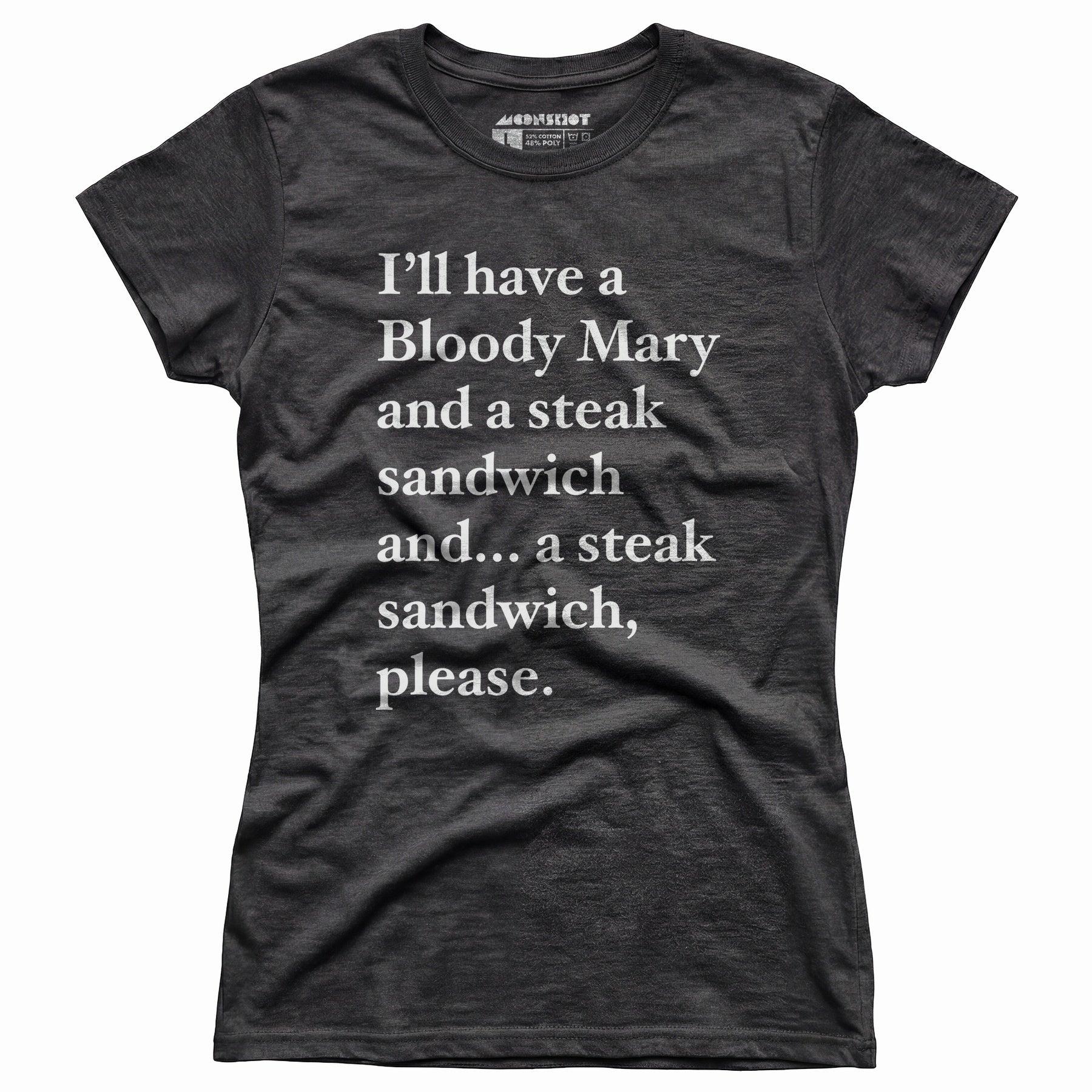 Bloody Mary and a Steak Sandwich - Women's T-Shirt Female Product Image
