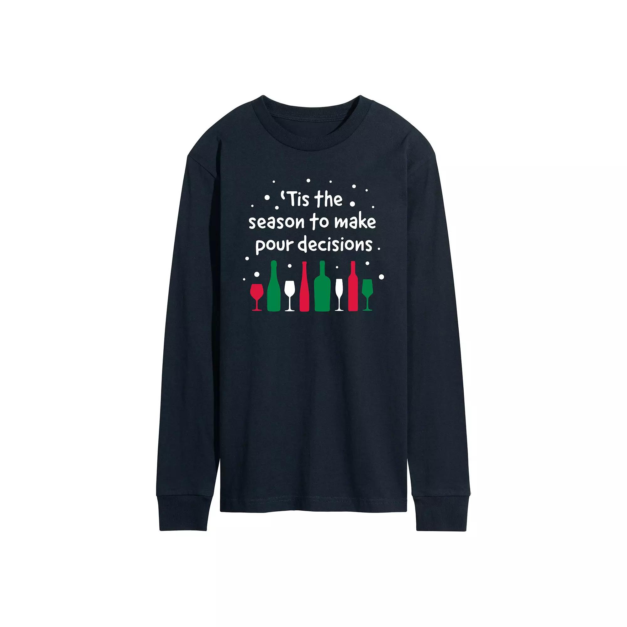 Men's 'Tis The Season To Make Pour Decisions Long Sleeve Graphic Tee,  Product Image