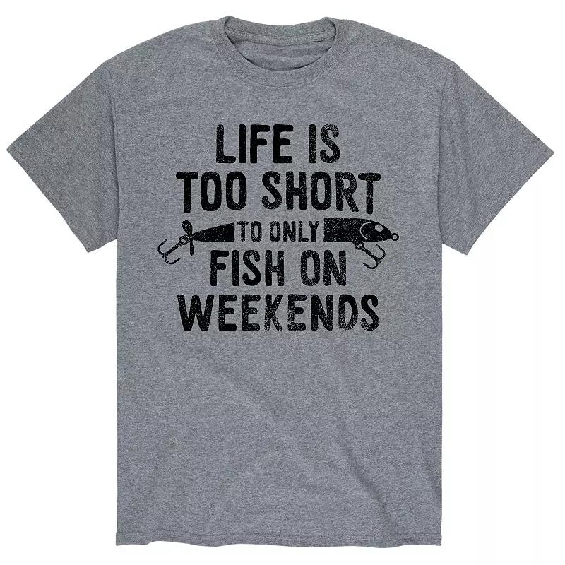 Men's Life Is Too Short To Only Fish On Weekends Tee,  Product Image