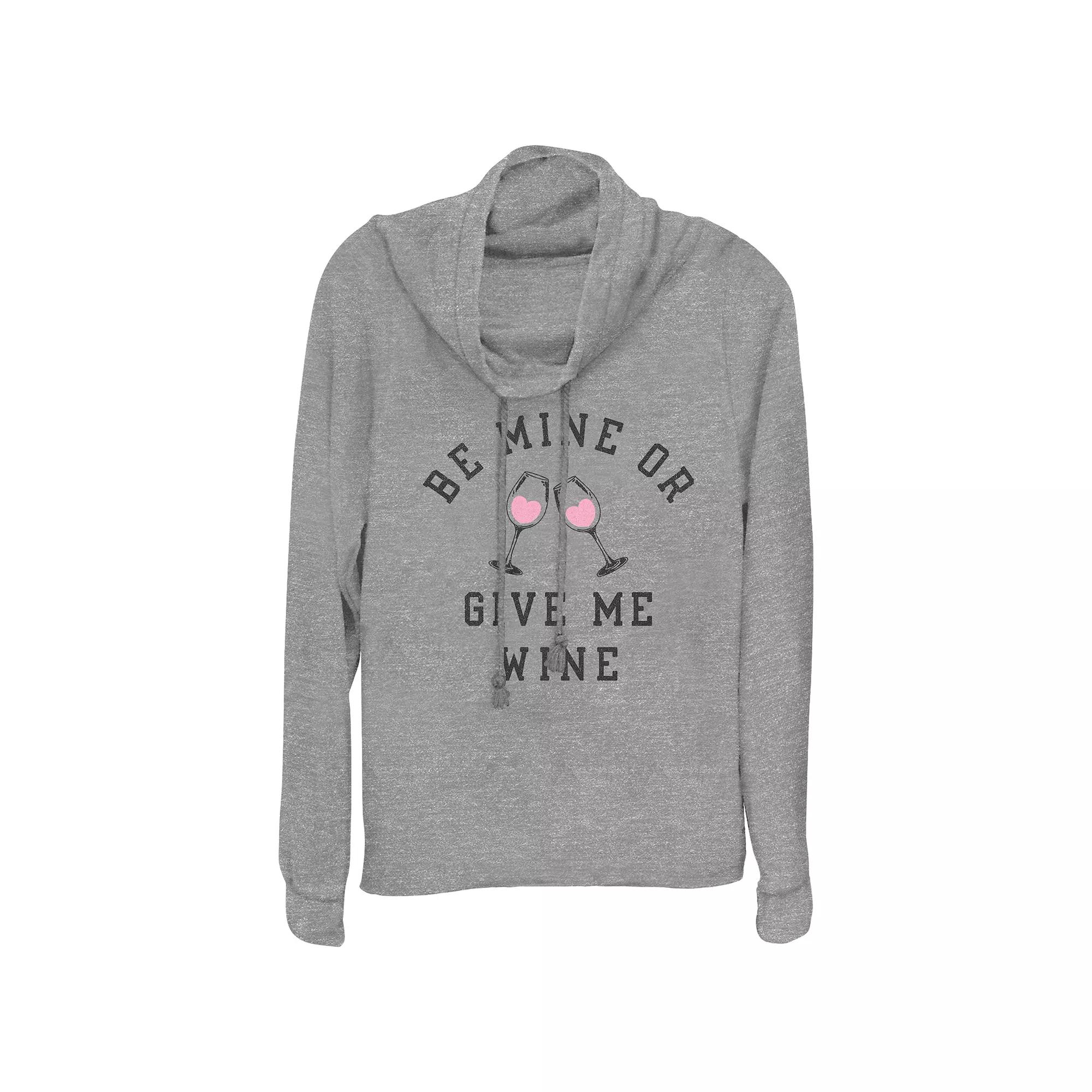 Women's Be Mine Or Give Me Wine Cowlneck Graphic Lightweight Long Sleeve,  Product Image