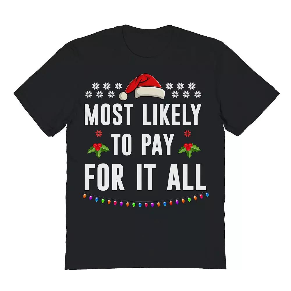 Men's Most Likely Pay All Christmas Graphic Tee, Adult Unisex,  Product Image