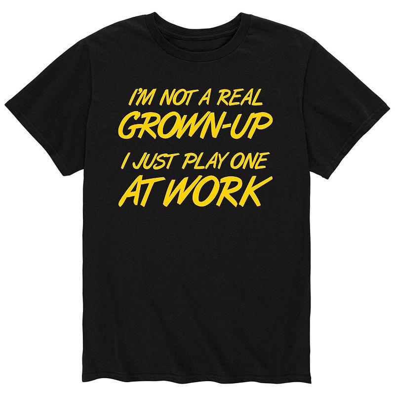 Men's I'm Not A Real Grown Up Tee,  Product Image