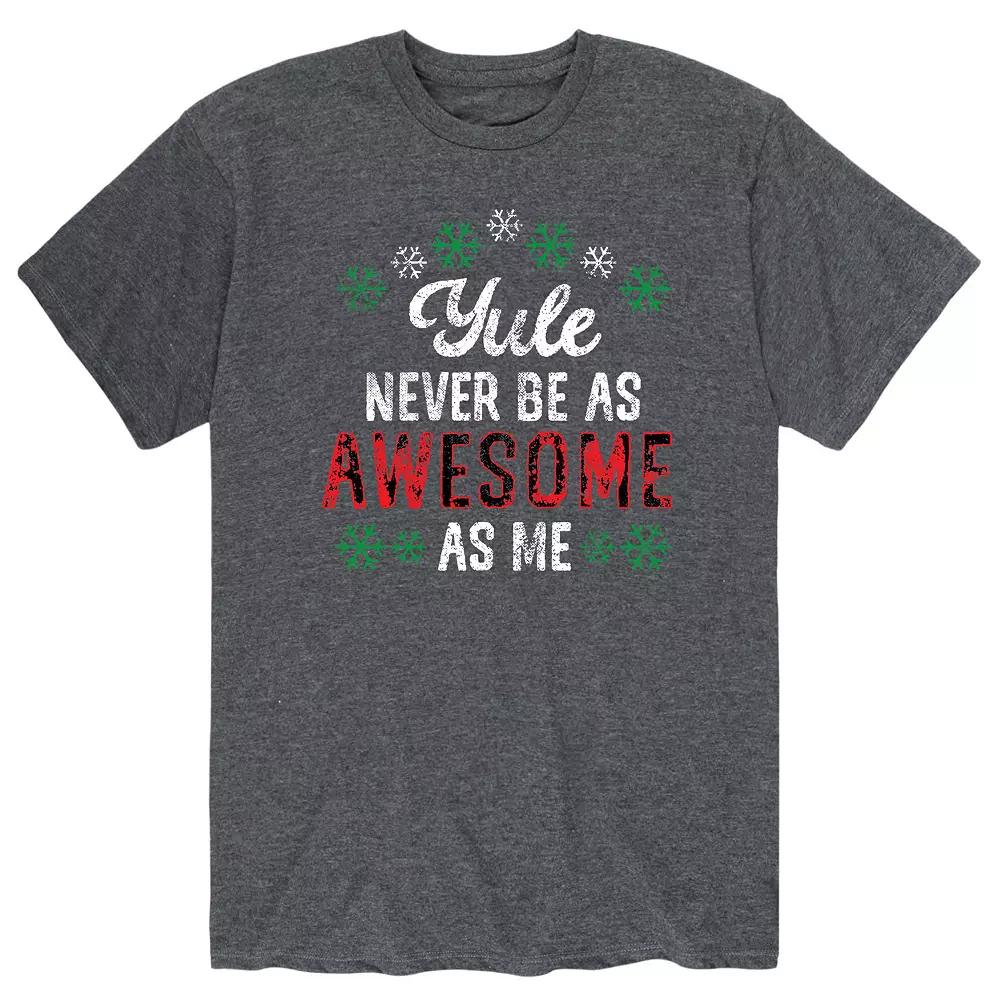 Men's Yule Never Be As Awesome Tee,  Product Image