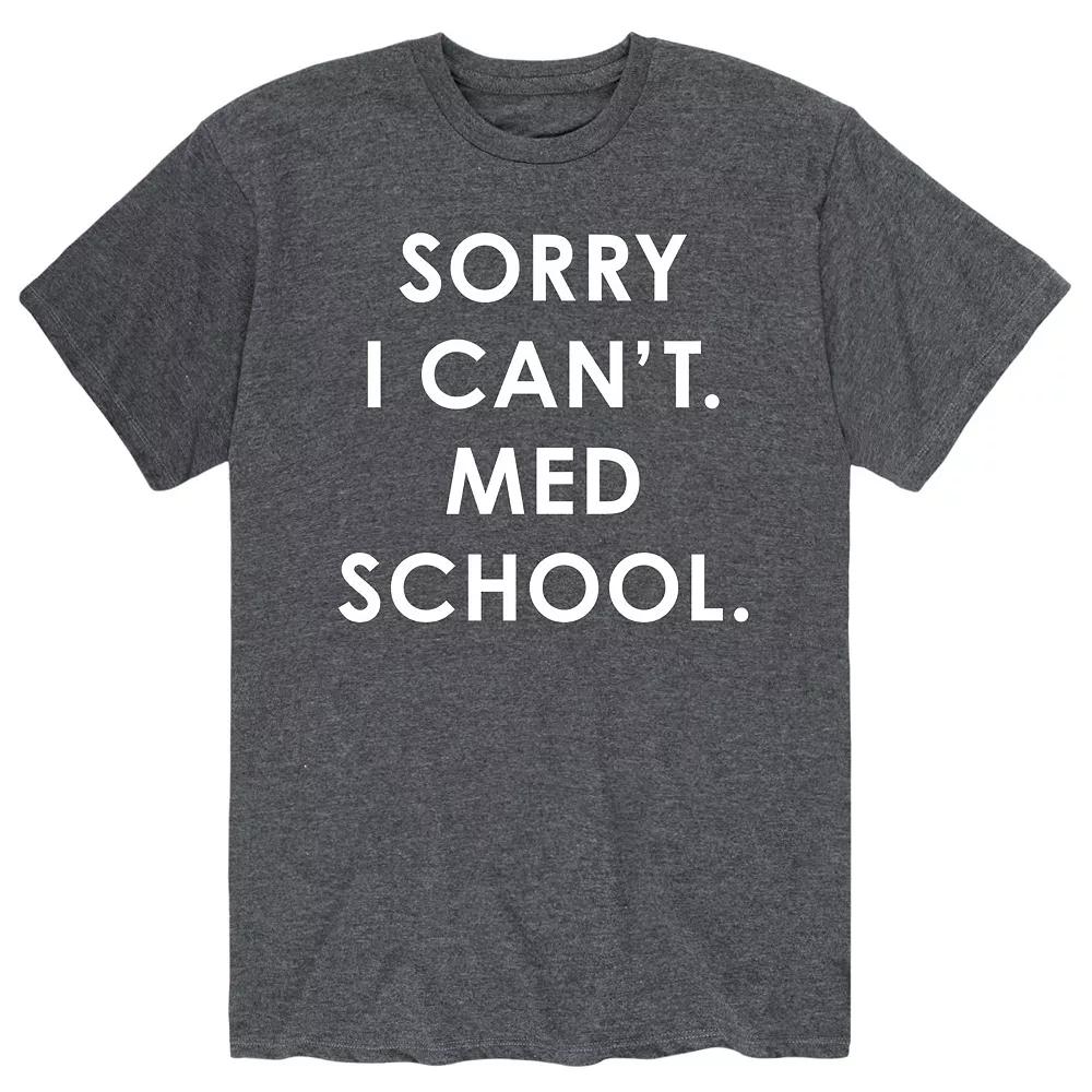 Men's Sorry Can't Med School Tee,  Product Image