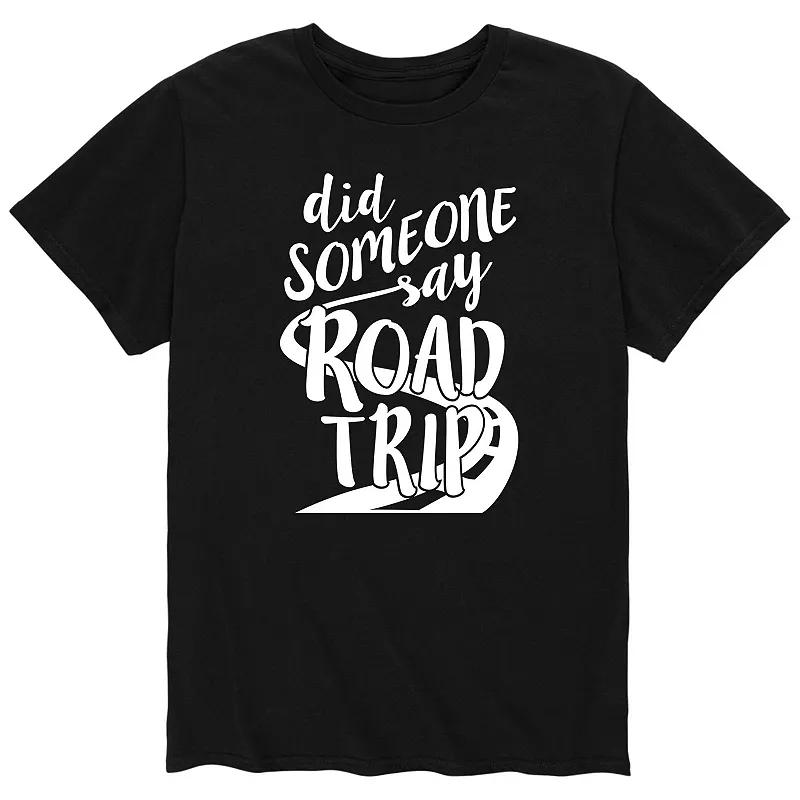 Men's Did Someone Say Road Trip Tee,  Product Image