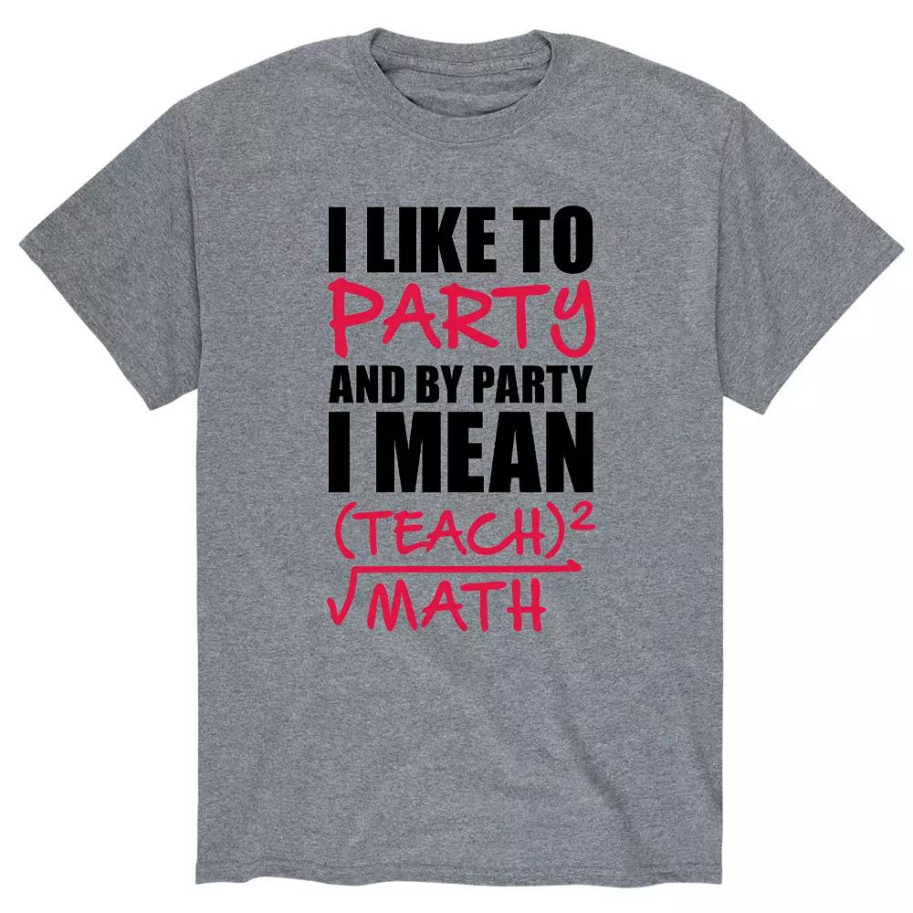 Men's I Party I Mean Teach Math Tee,  Product Image
