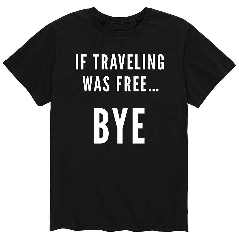 Men's If Traveling Was Free Tee,  Product Image
