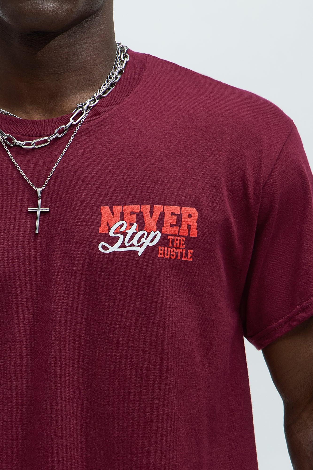 Never Stop The Hustle Short Sleeve Tee - Burgundy Product Image