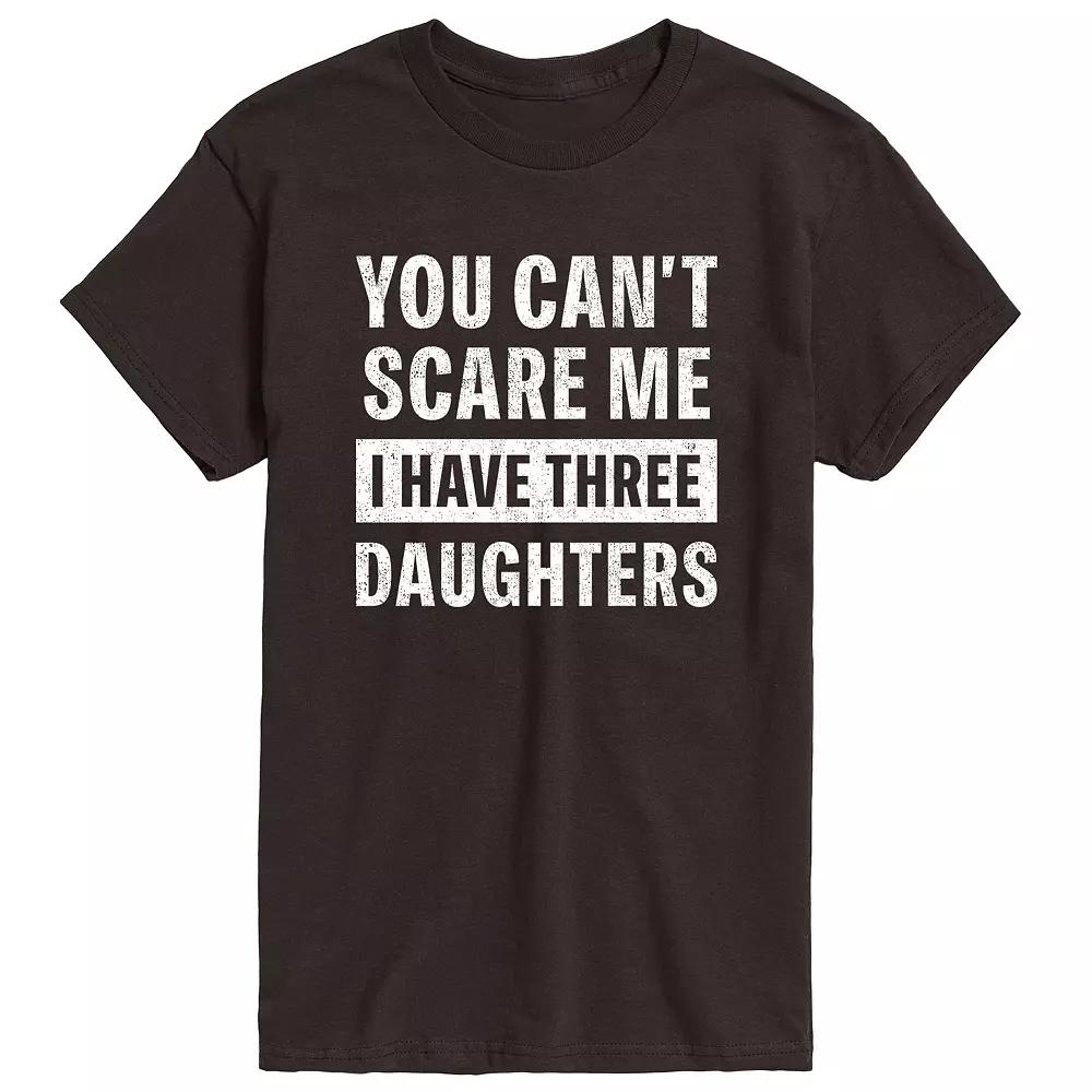 Men's You Can't Scare Me I Have Three Daughters Graphic Tee,  Product Image