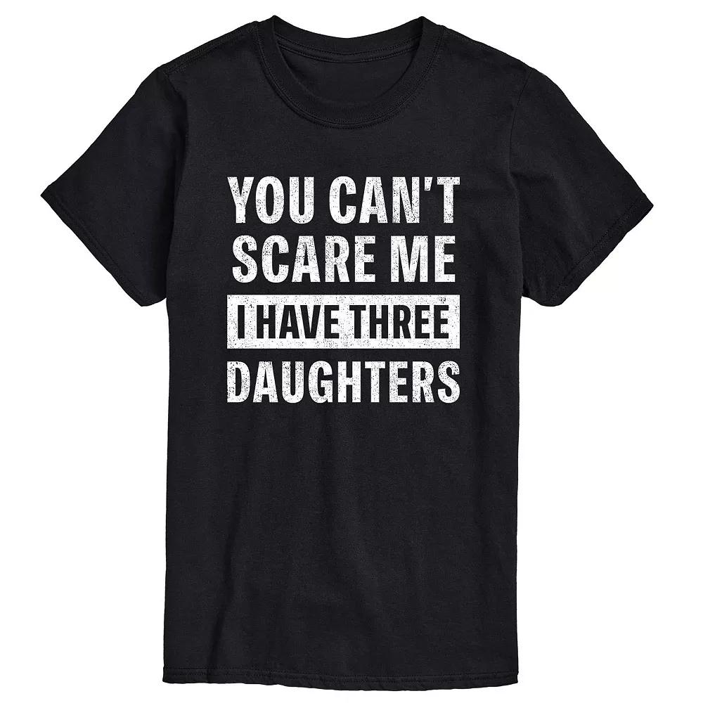 Big & Tall Can't Scare Me I Have Three Daughters Graphic Tee, Men's,  Product Image