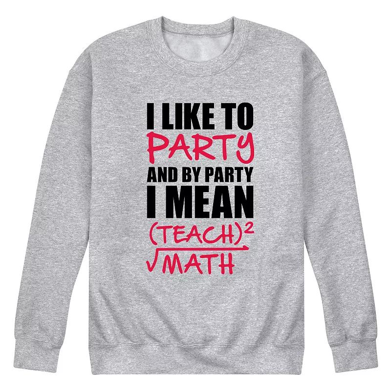 Men's Like To Party Teach Math Sweatshirt,  Product Image