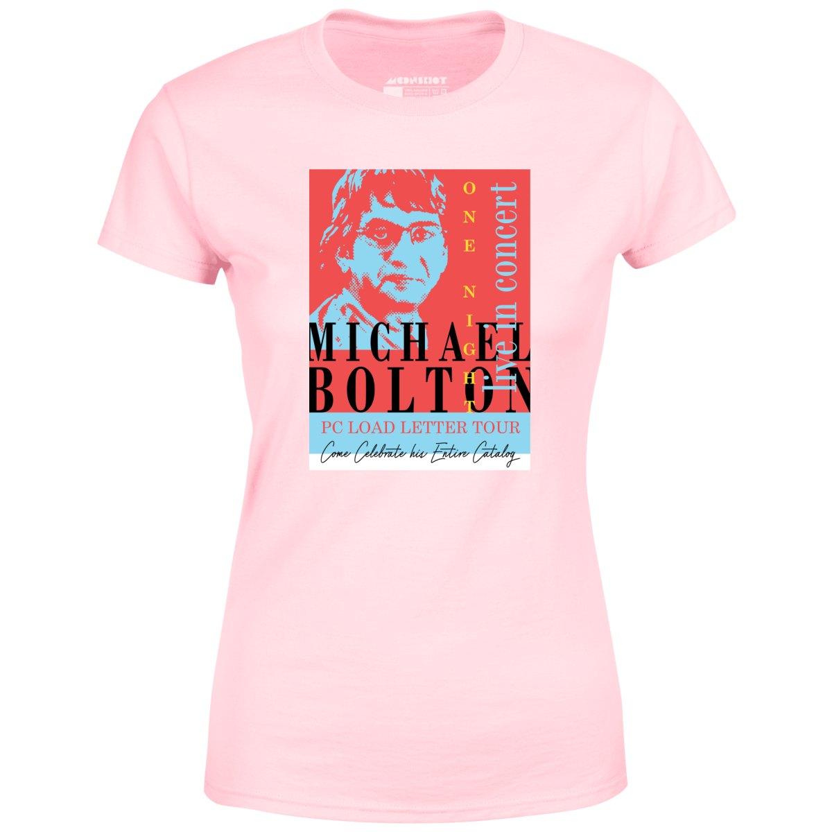 Michael Bolton in Concert - Office Space Parody - Women's T-Shirt Female Product Image