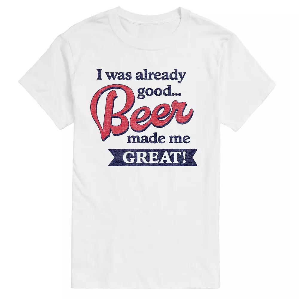 Men's Already Good Beer Made Me Great Graphic Tee,  Product Image