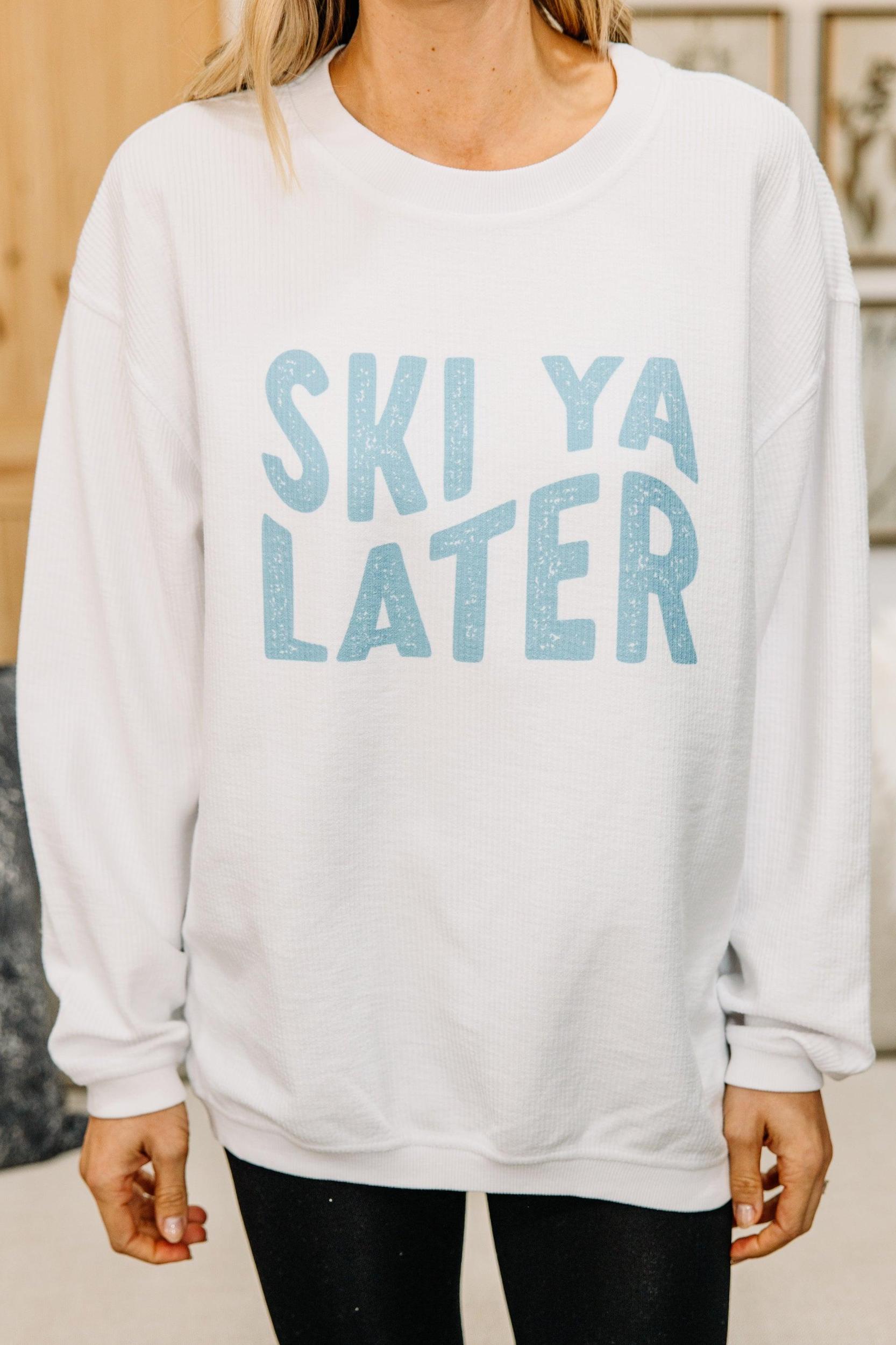 Ski Ya Later White Corded Graphic Sweatshirt Female Product Image