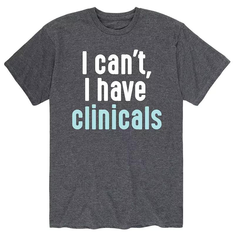 Men's "I Cant, I Have Clinicals" Tee,  Product Image